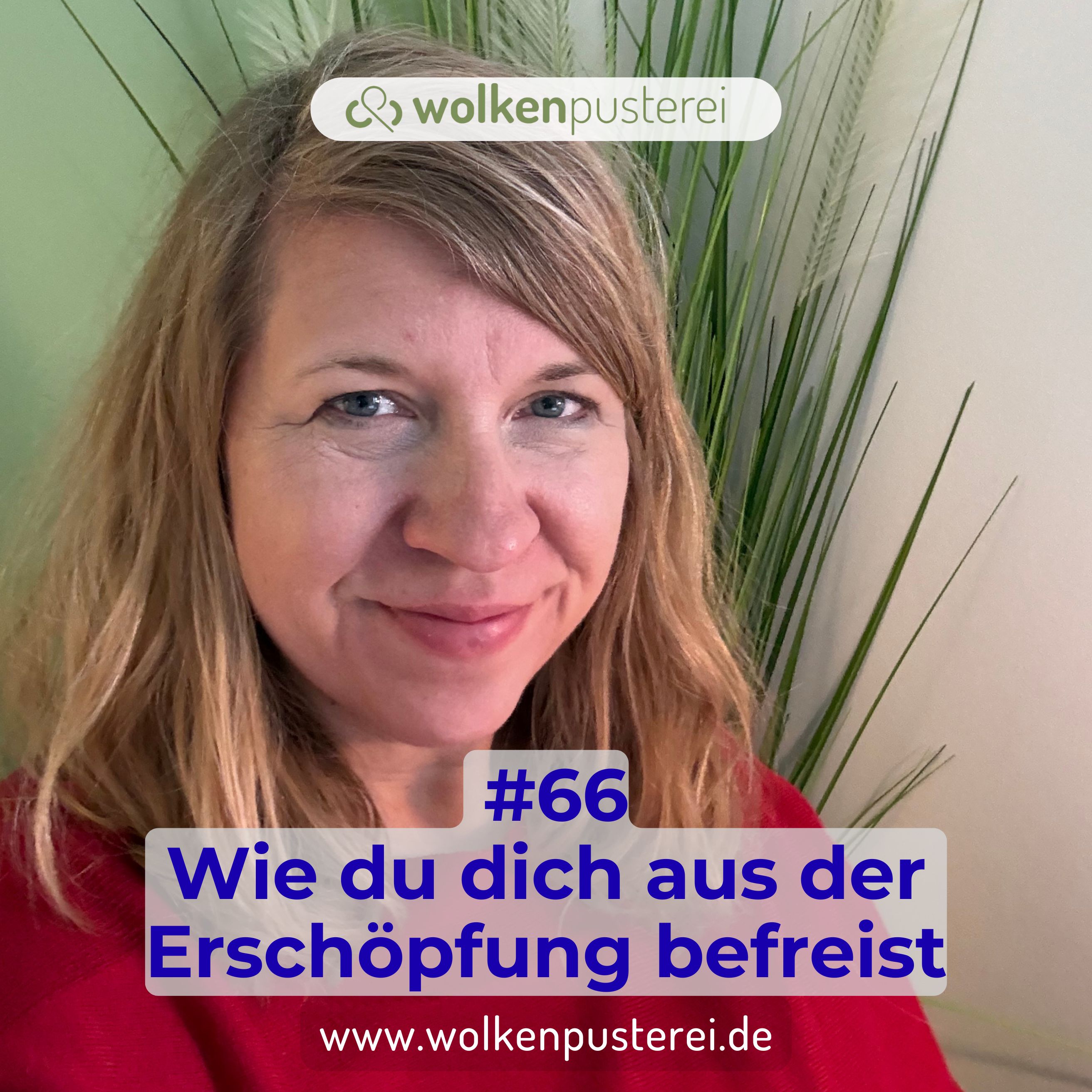 #66 Wie du dich aus der Erschöpfung befreist episode artwork