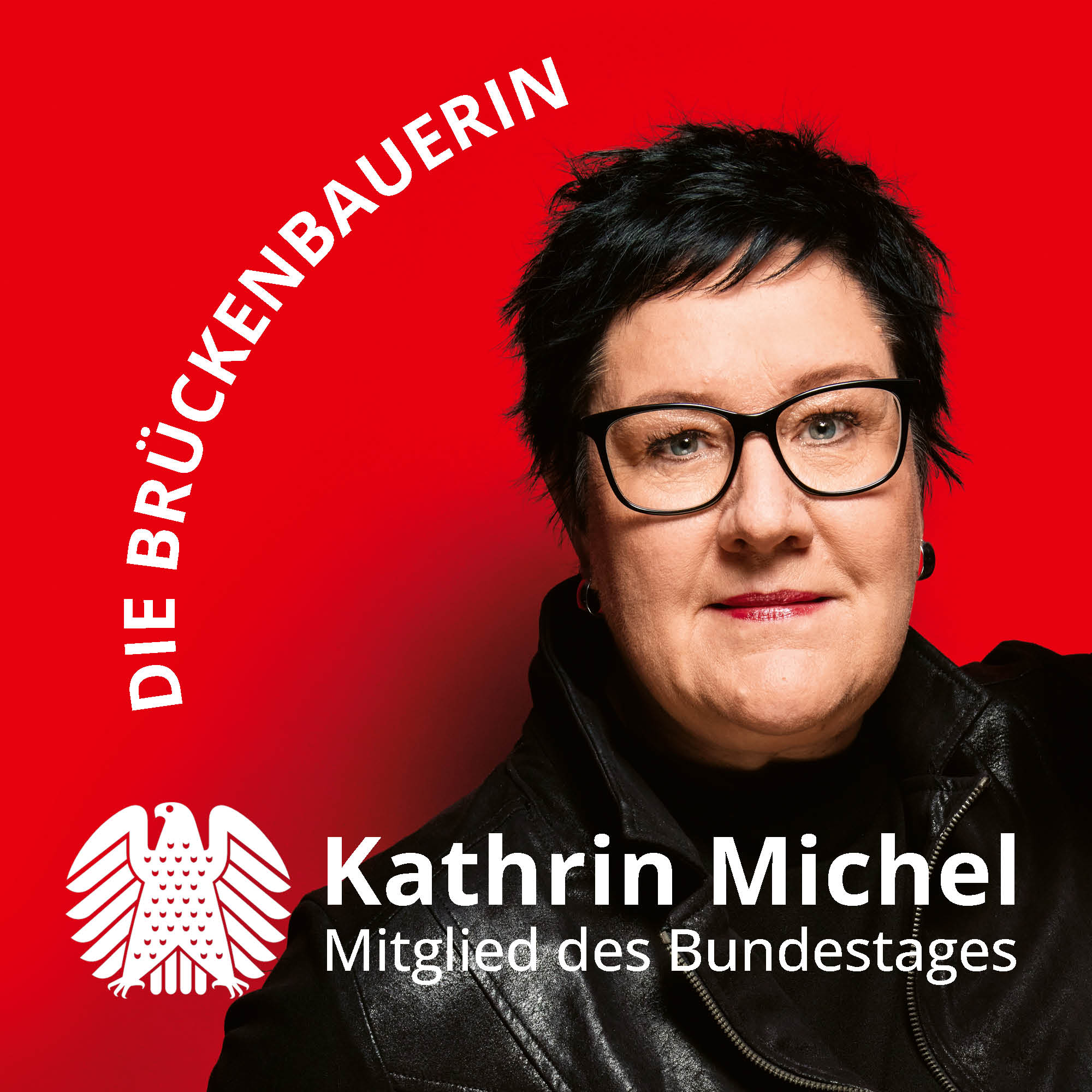 Die Brückenbauerin Kathrin Michel MdB