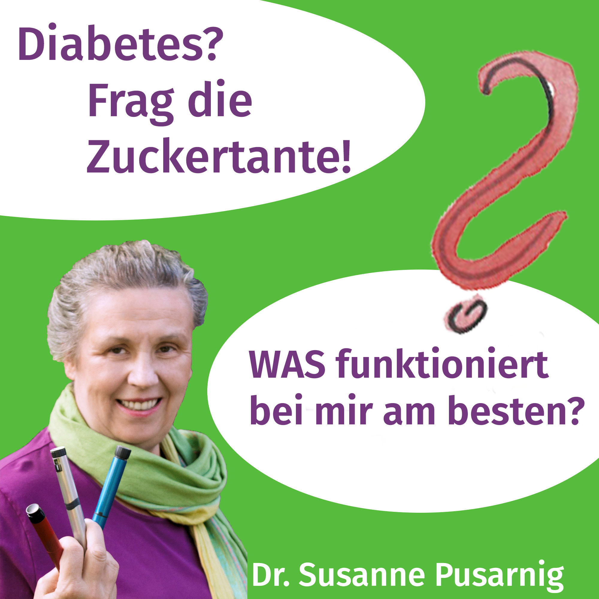 Diabetes? Frag die Zuckertante - Der Podcast für Menschen mit Typ 2 Diabetes