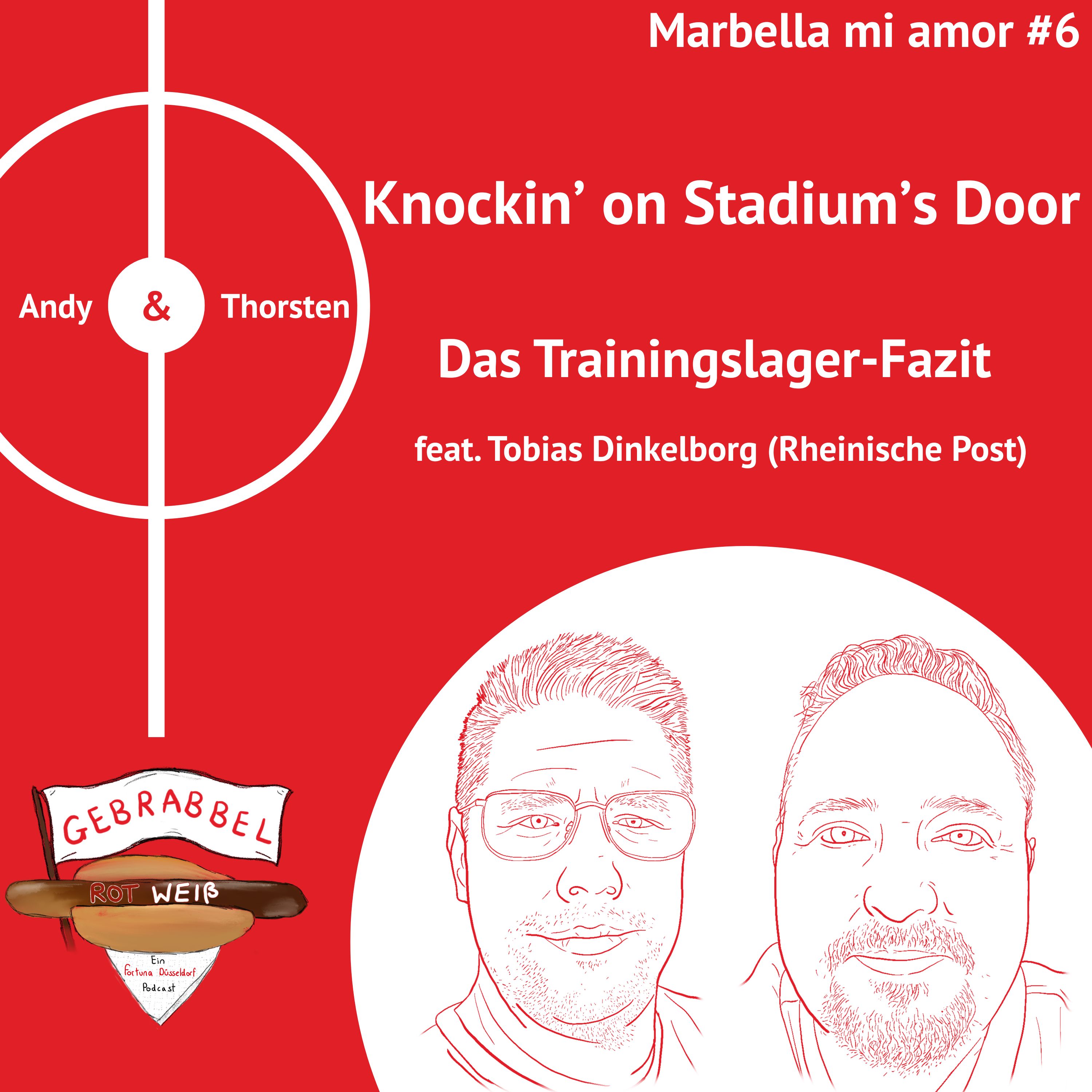 Marbella mi amor #6 – Knockin’ on Stadium’s Door – Das Trainingslager-Fazit feat. Tobias Dinkelborg (Rheinische Post) episode artwork
