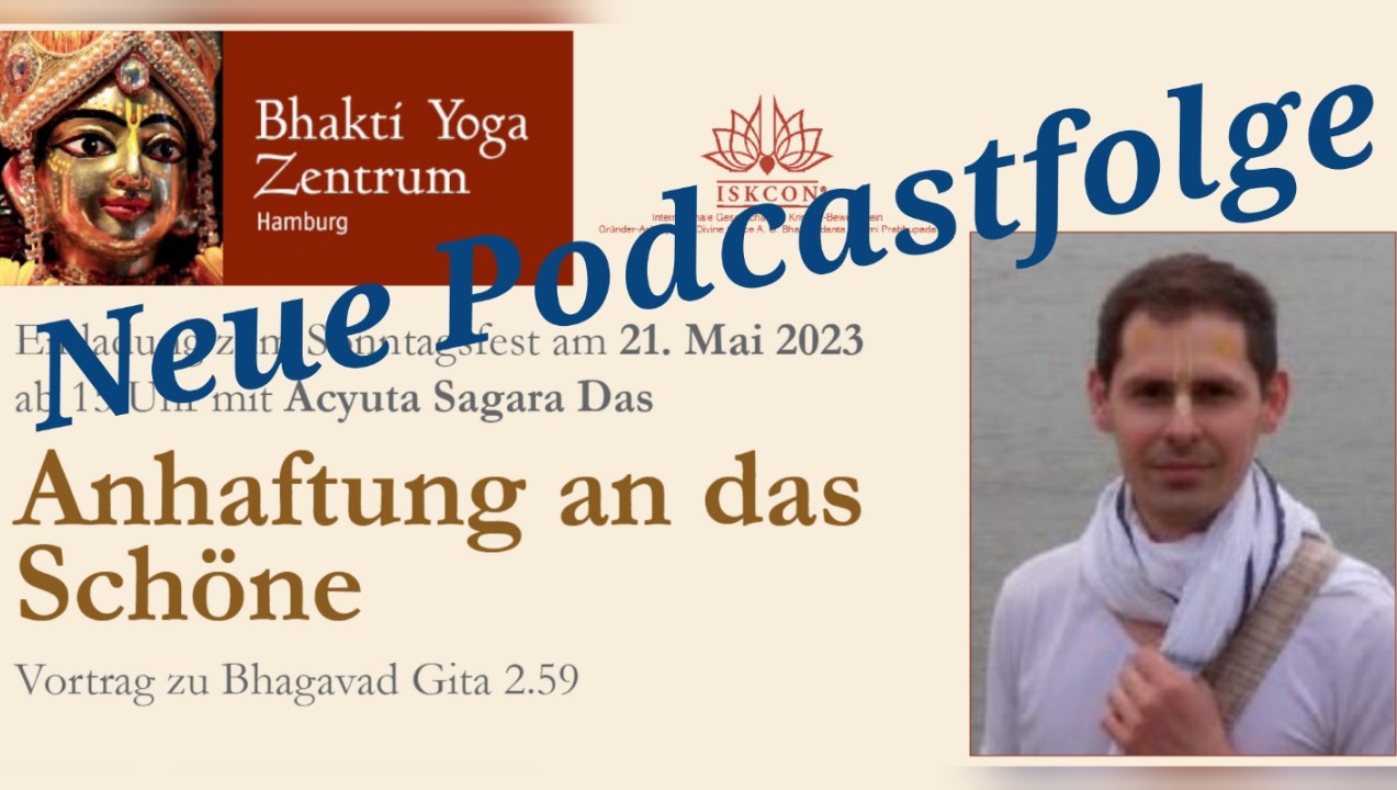 Anhaftung an das Schöne - Vortrag zu Bhagavad Gita 2.59 von Acyuta Sagara Das episode artwork