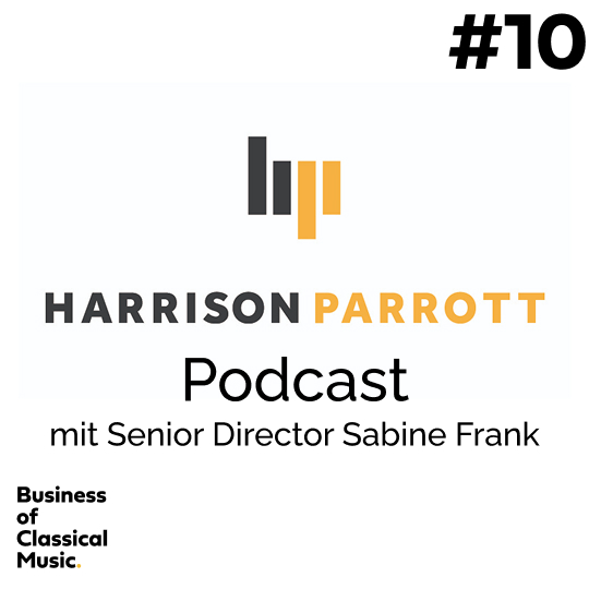 Harrison Parrot - Managing Director Sabine Frank über Künstlerentwicklung auf dem höchsten Niveau.