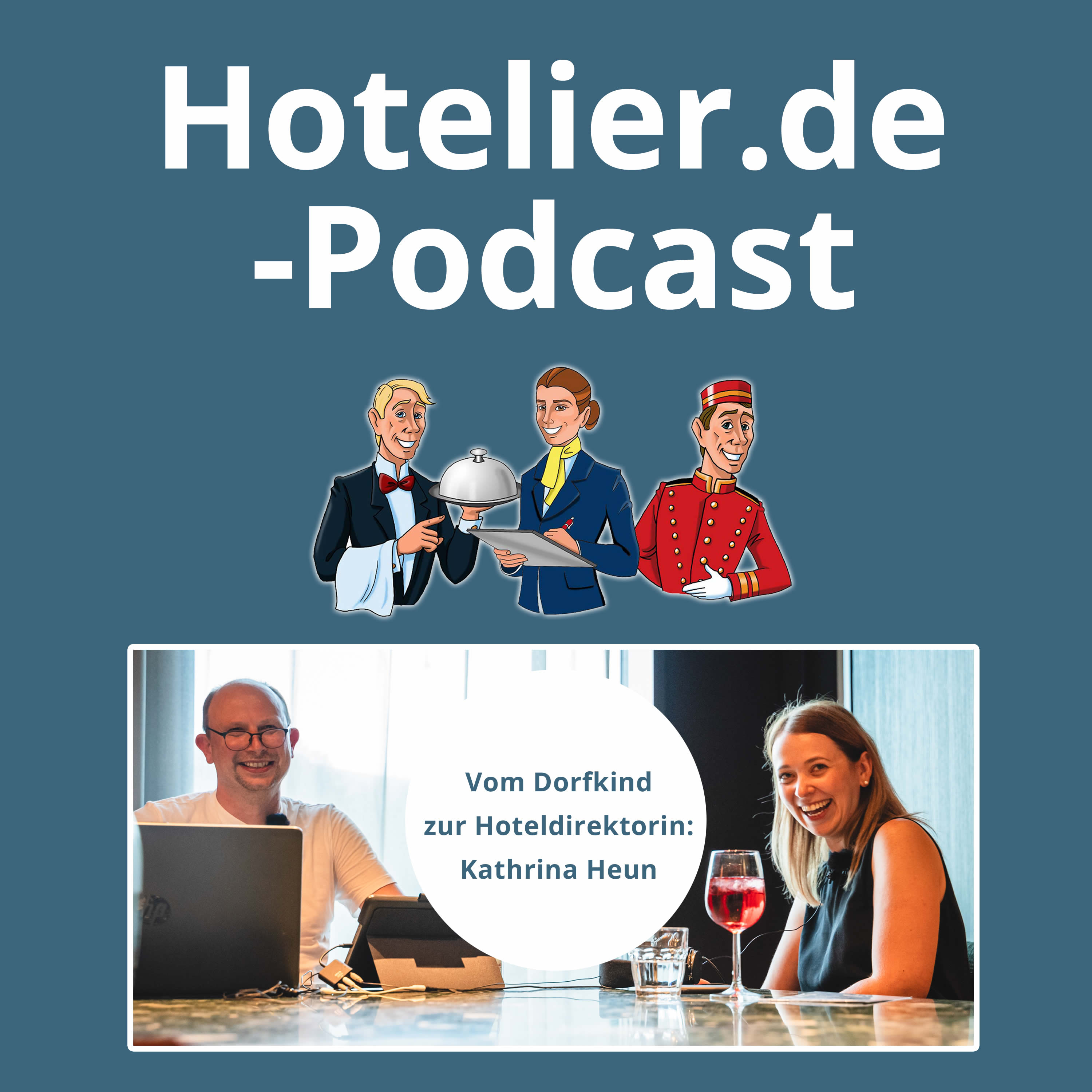 Ein Dorfkind für Hotellerie: Kathrina Heun – Folge 68