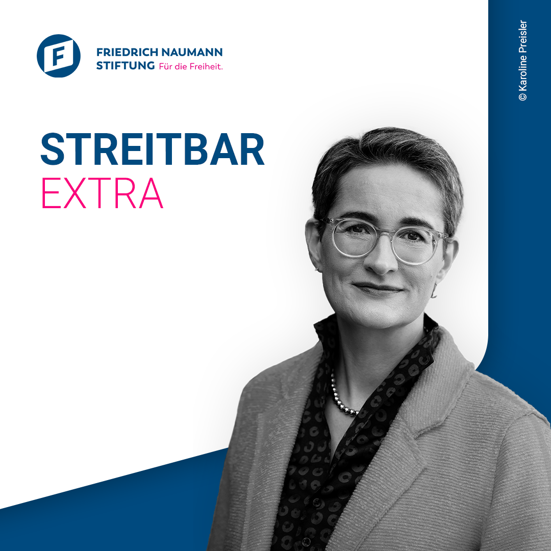 Streitbar – Der liberale Debattenpodcast der Friedrich-Naumann-Stiftung