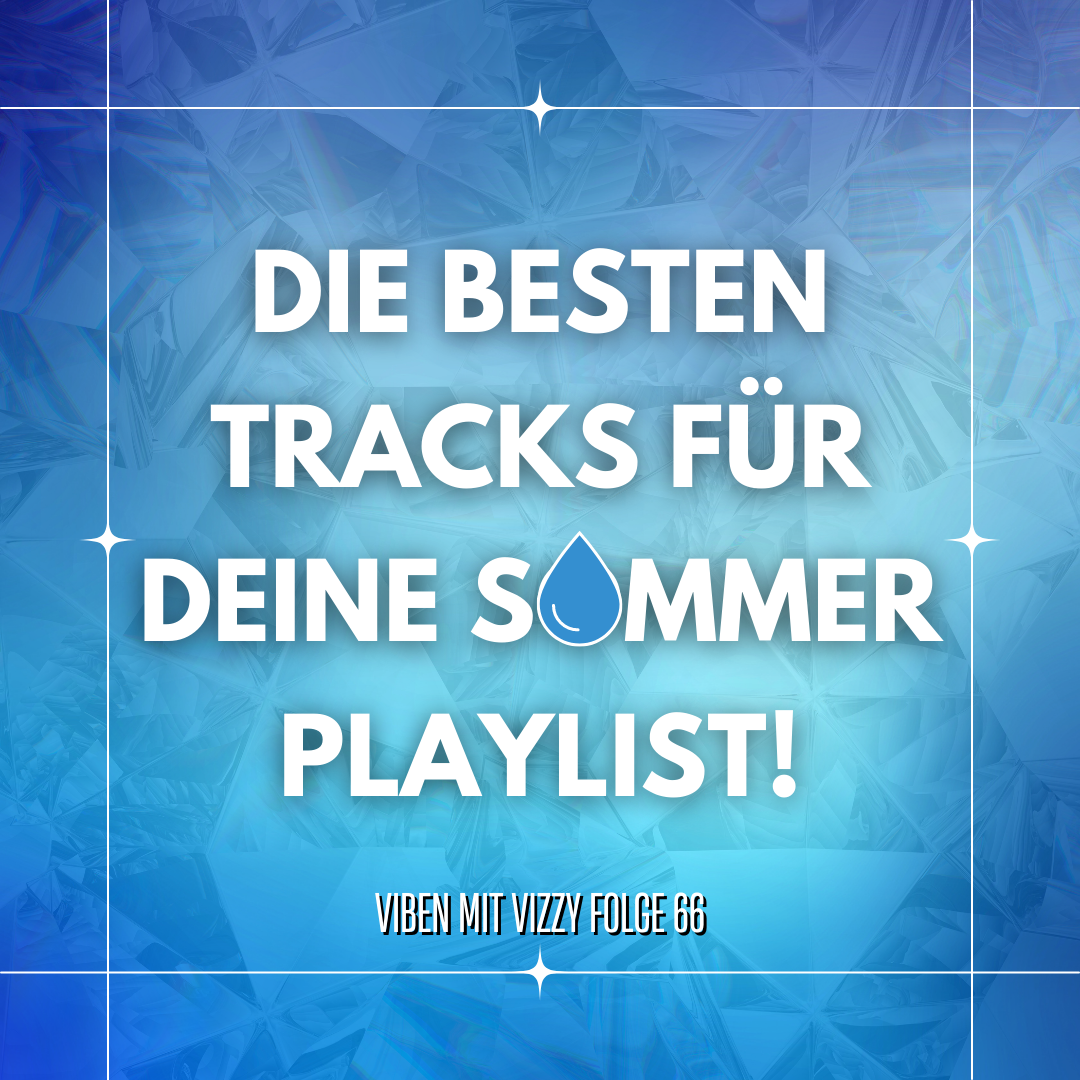 #66 Was muss in deine Sommerplaylist? Plus: 50 Cent Konzertbericht