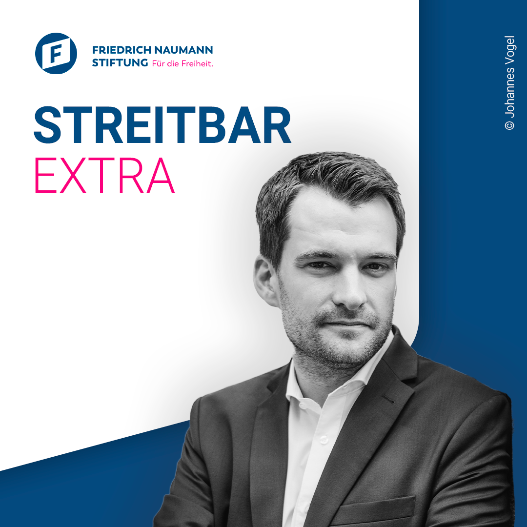 Streitbar – Der liberale Debattenpodcast der Friedrich-Naumann-Stiftung