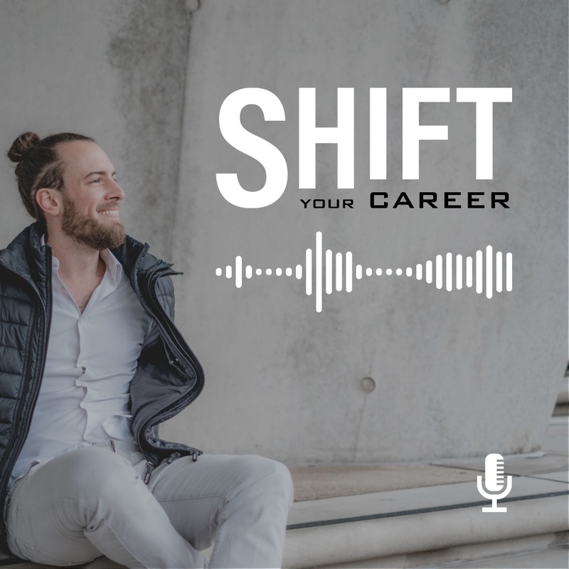 Shift Your Career - Der Berufswechsel-Podcast