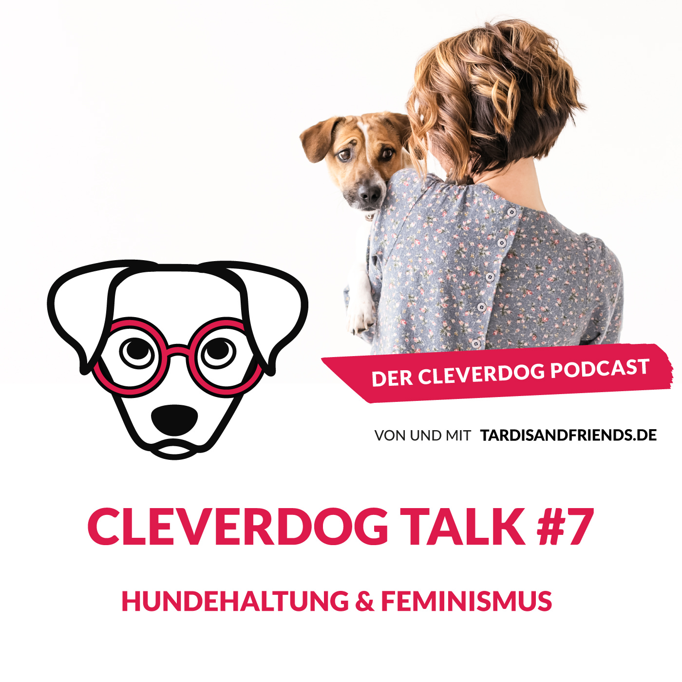 Der Cleverdog Podcast – mehr Wissen rund um den Hund!