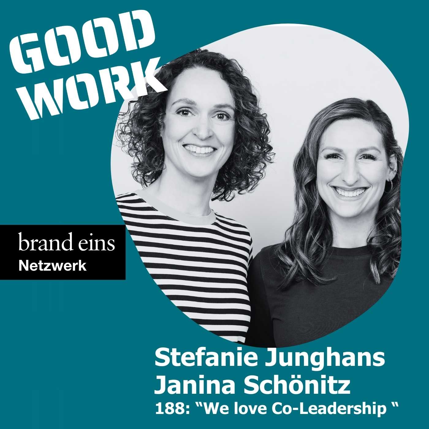 "Co-Leadership erweitert den starren Rahmen für Führung." mit Stefanie Junghans ( Haniel) und Janina Schönitz (DB)
