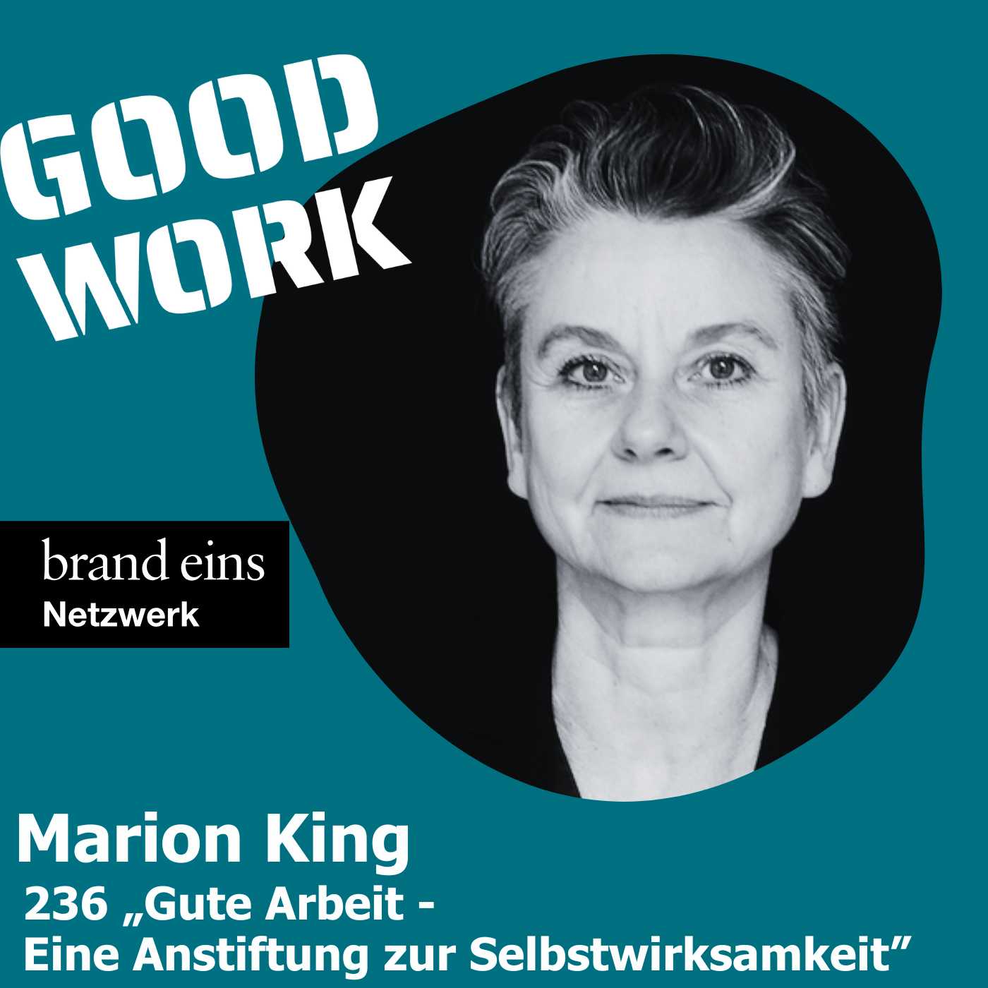 GOOD WORK - Der Podcast für zukunftsfähige Arbeitskultur
