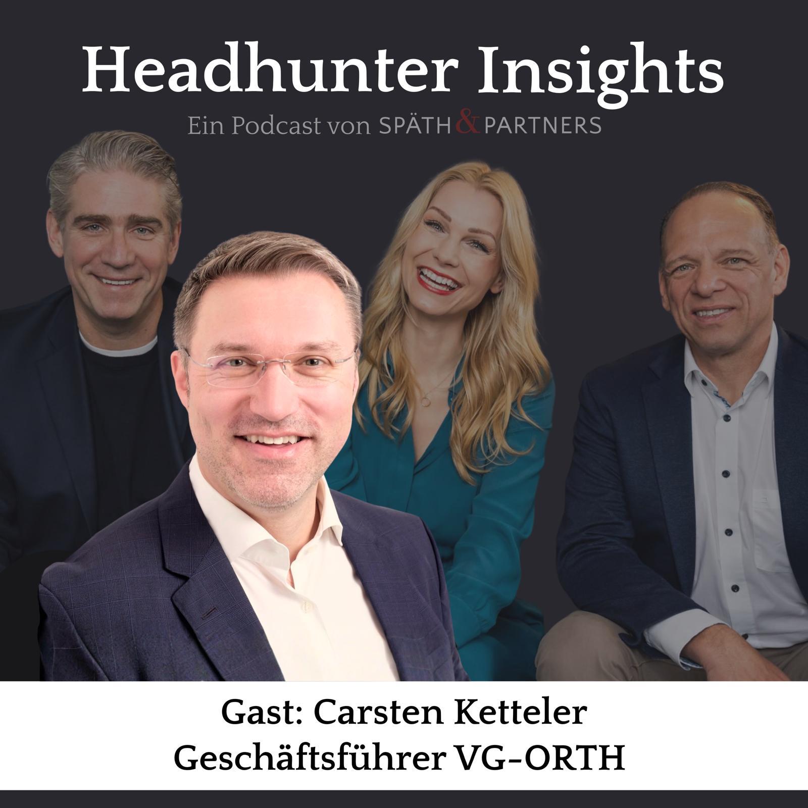 # 34 Die ersten 60 Tage im Familienunternehmen: zuhören, ordnen, entscheiden - Carsten Ketteler, GF VG-ORTH # 34 Die ersten 60 Tage im Familienunternehmen: zuhören, ordnen, entscheiden - Carsten Ketteler, GF VG-ORTH