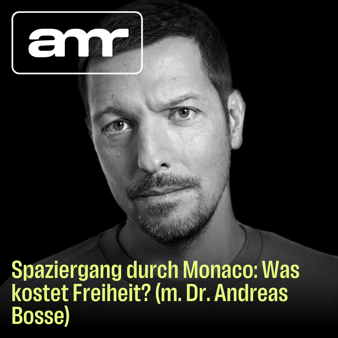 Spaziergang durch Monaco: Was kostet Freiheit? (m. Dr. Andreas Bosse)