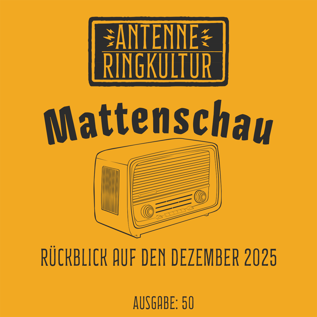 Antenne Ringkultur [Ausgabe 50]: Mattenschau "Dezember 2025"