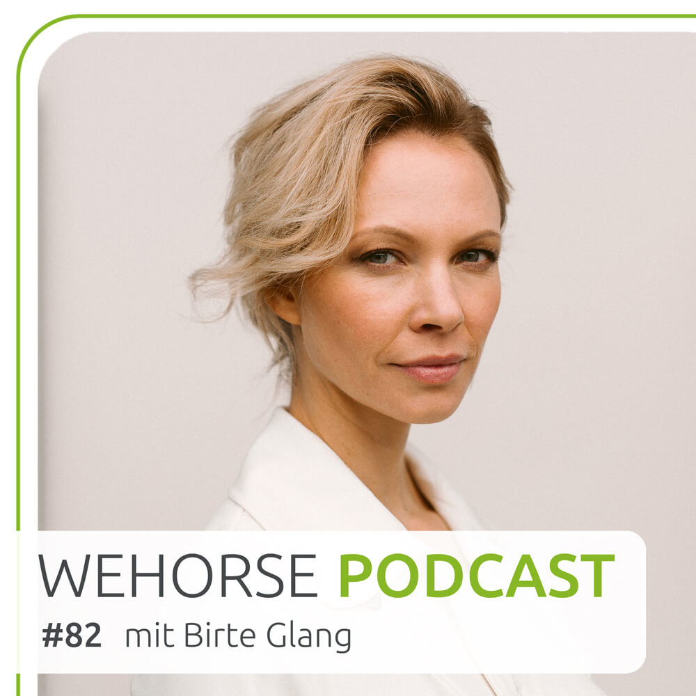 #82 Schauspielerin Birte Glang: Ihr Leben zwischen Reitstall und Filmset