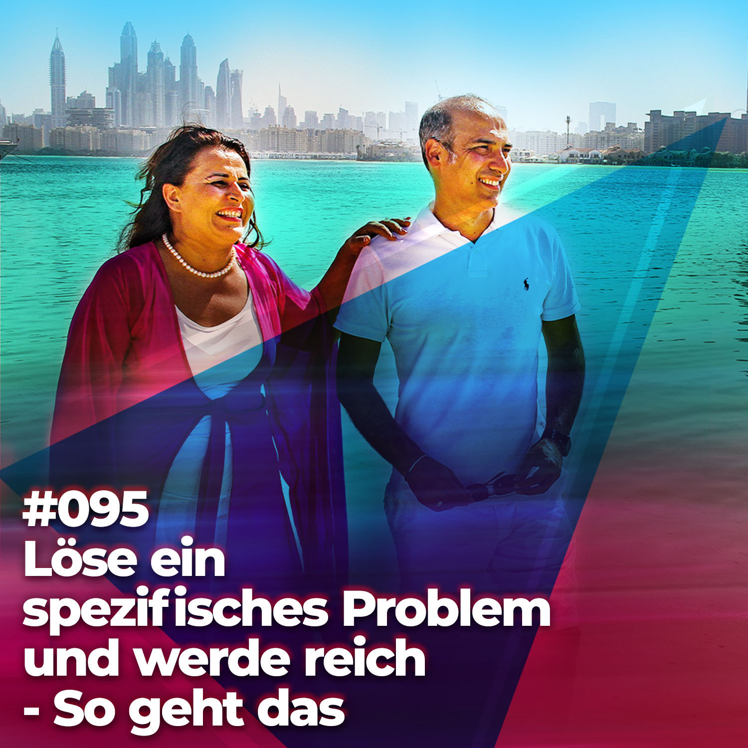 #095 - Löse ein spezifisches Problem und werde reich - So geht das episode artwork