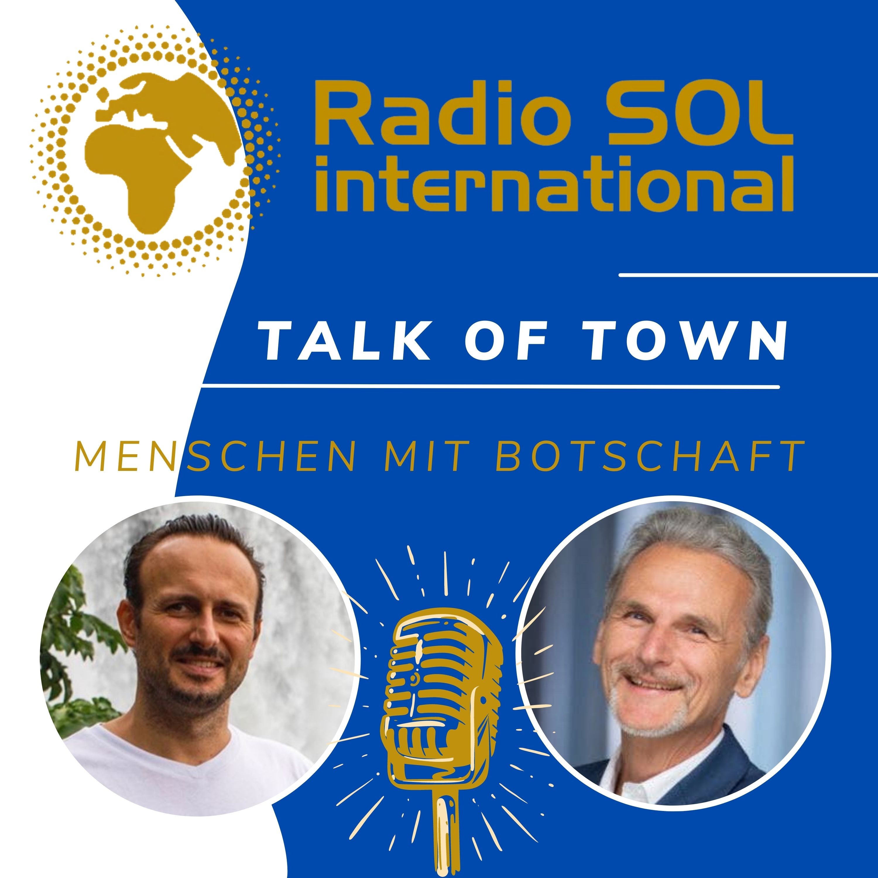Radio SOL Talk of Town - Menschen mit Botschaft