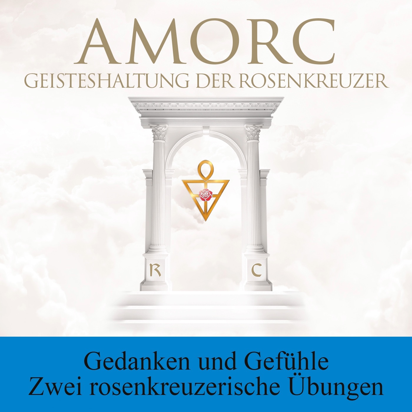 AMORC Die Rosenkreuzer