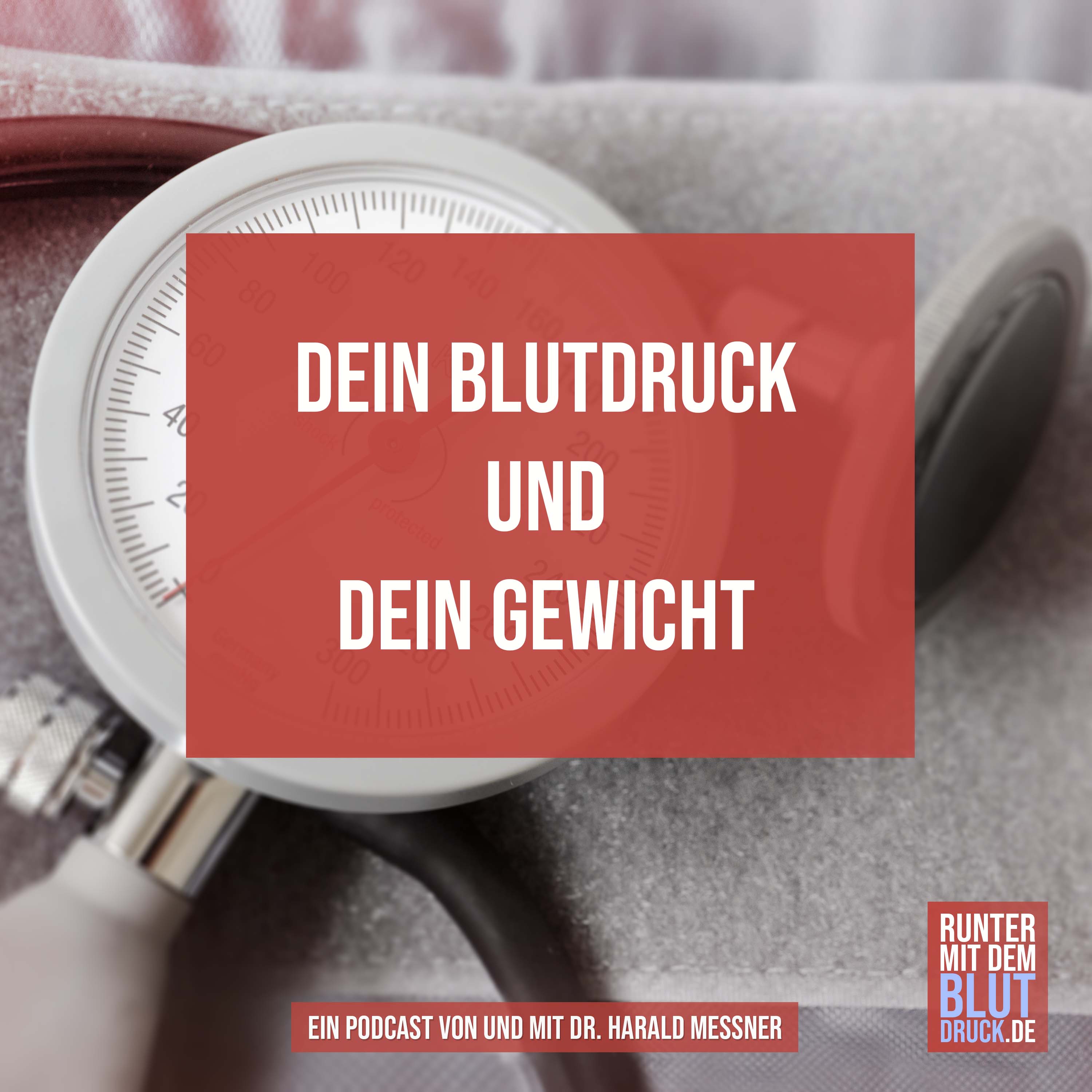 Dein Gewicht und Dein Blutdruck episode artwork
