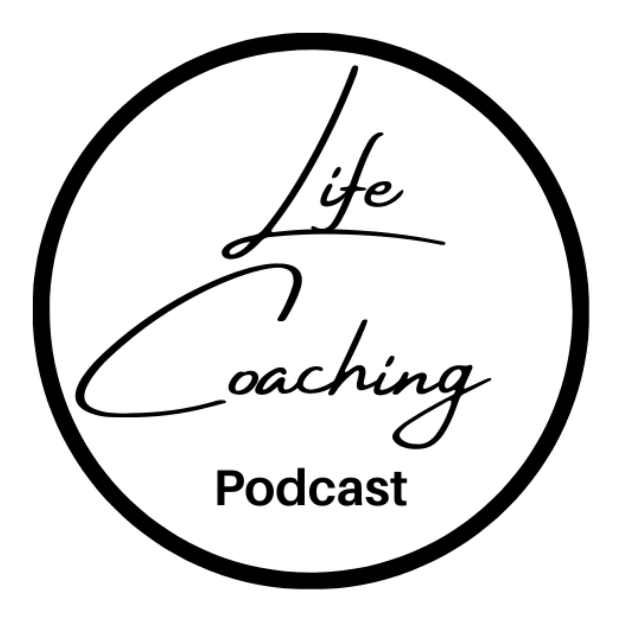 Life Coaching Podcast
