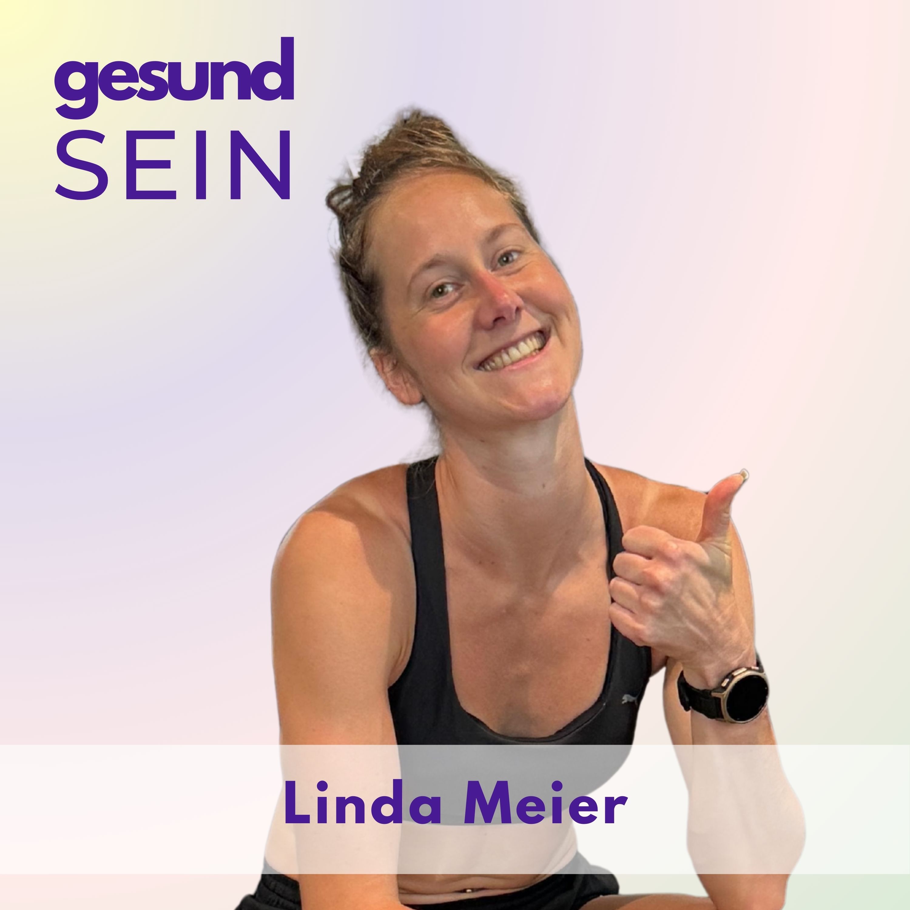 #41 Mindset, Körpergefühl und Regeneration als Schlüssel zur Weltklasse - mit HYROX Weltmeisterin Linda Meier episode artwork