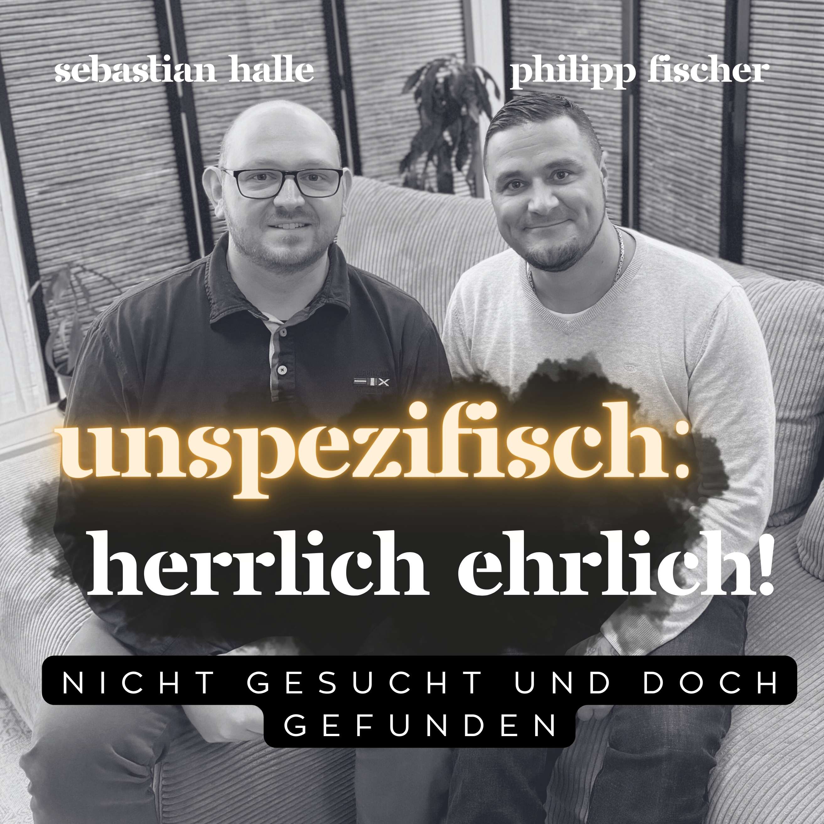 unspezifisch: herrlich ehrlich!