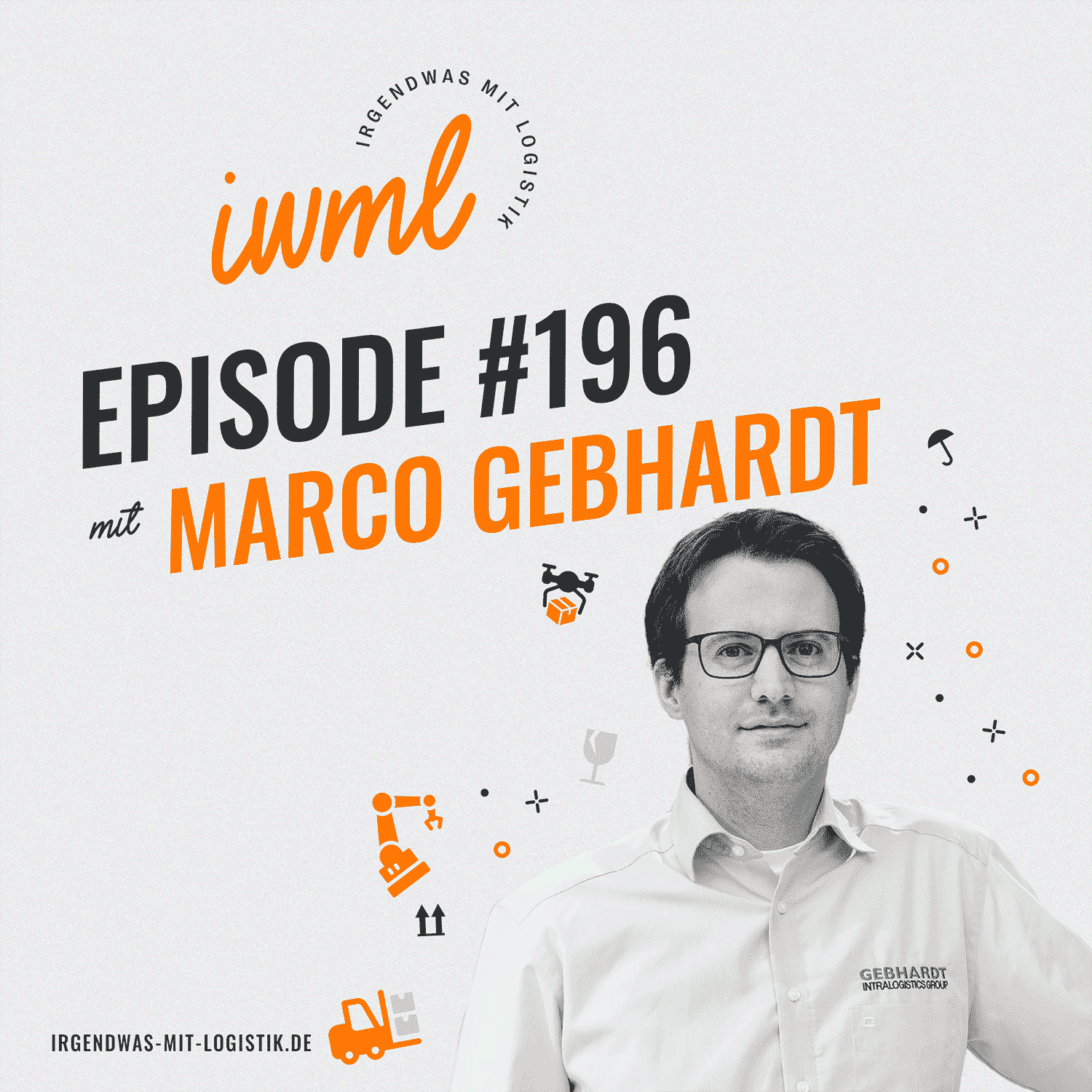 IWML #196 mit Marco Gebhardt von Gebhardt Intralogistics Group episode artwork