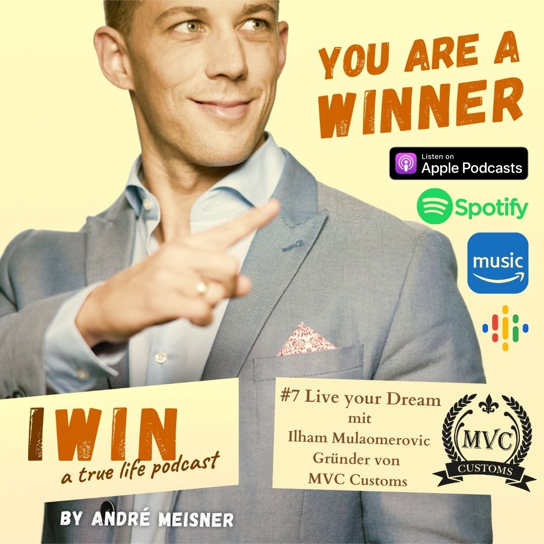 I WIN - a true life podcast by André Meisner