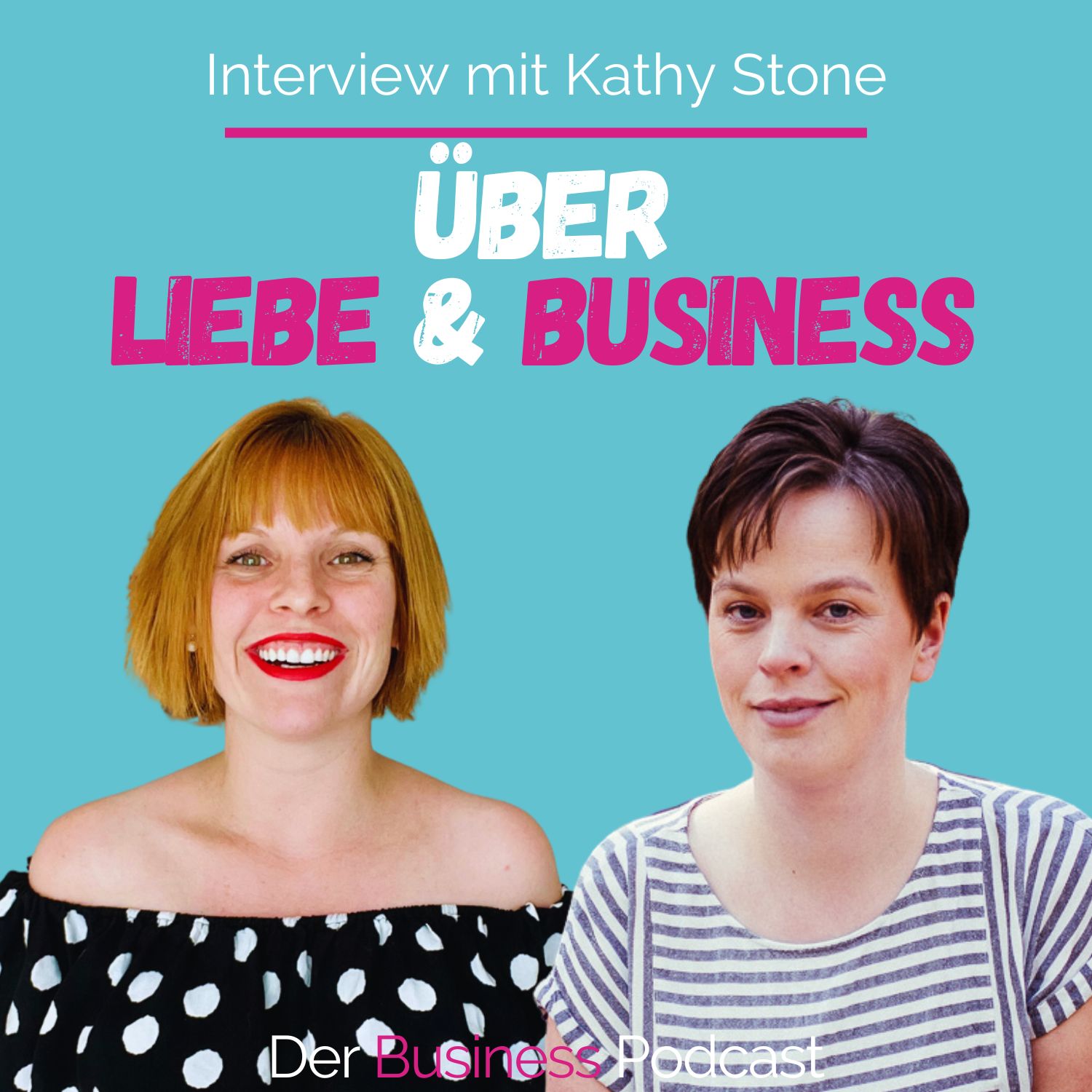 cover of episode #361 - Liebe entscheidet über Erfolg als Selbstständige! Interview mit Kathy Stone - Dating & Beziehungscoach