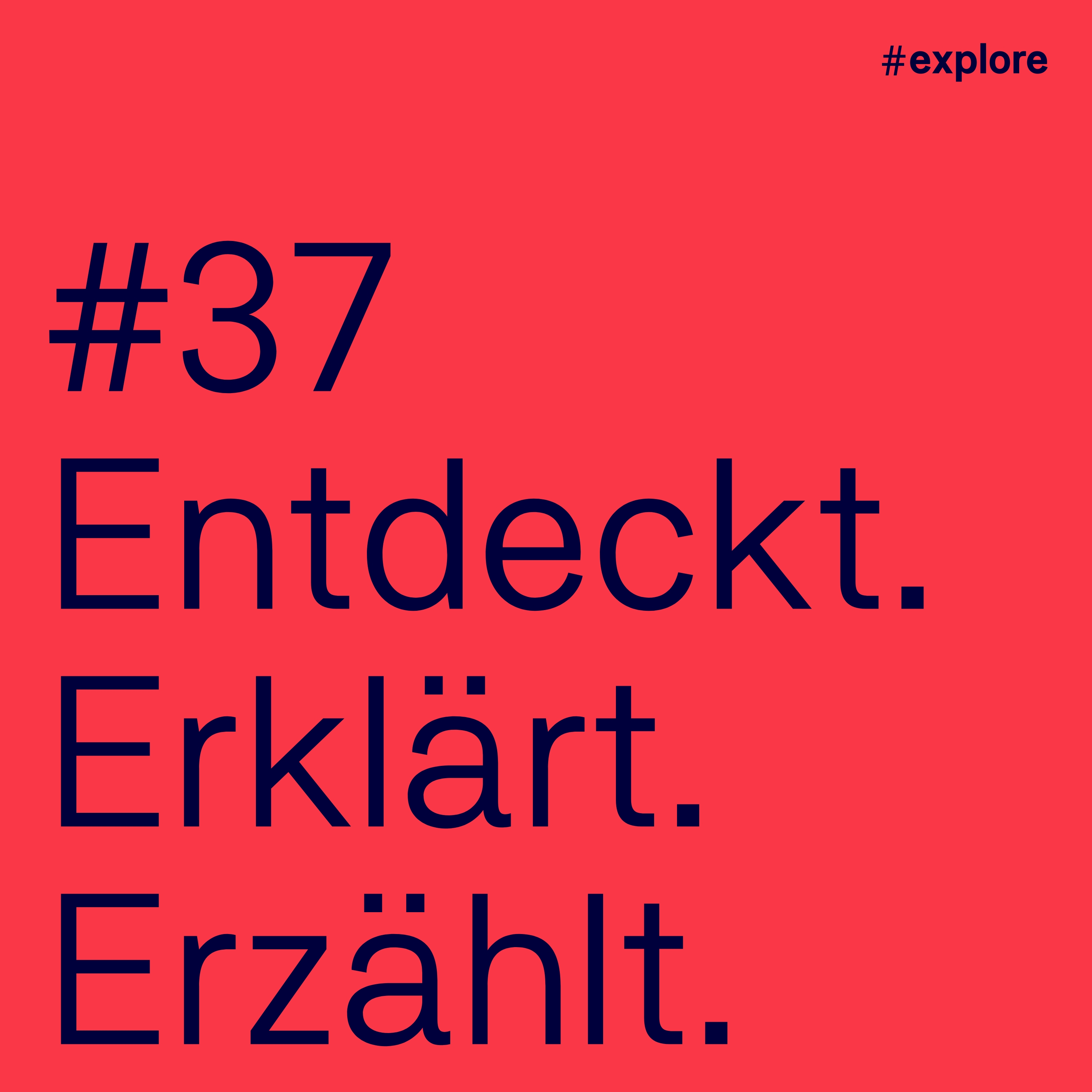 Entdeckt, erklärt, erzählt