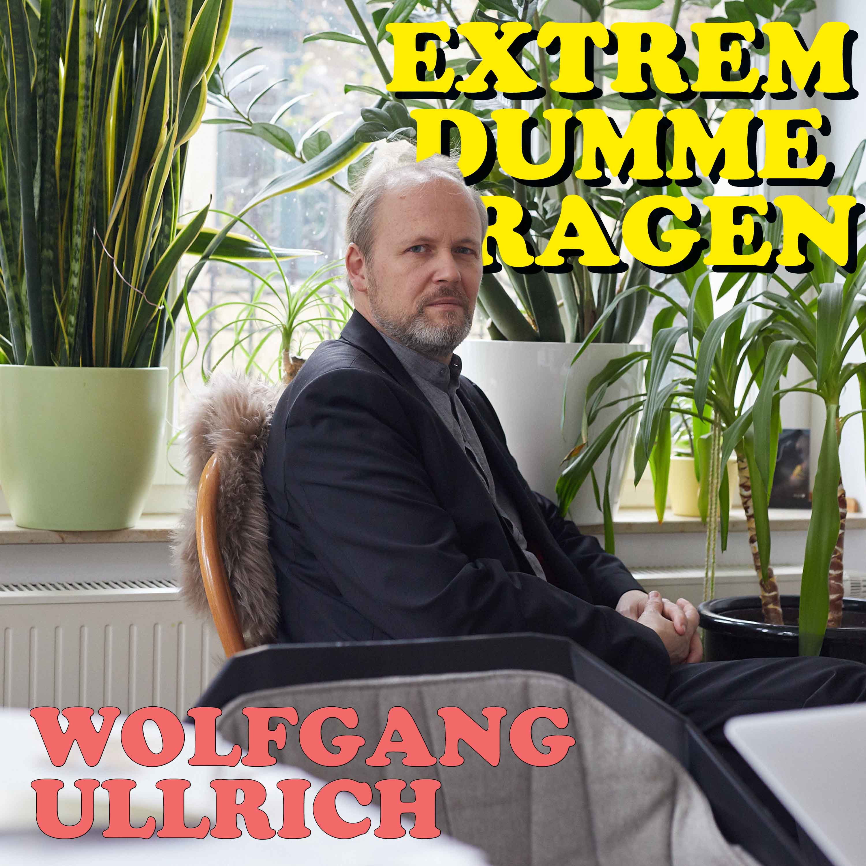 EXTREM DUMME FRAGEN – Der Podcast über Kunst und die Welt