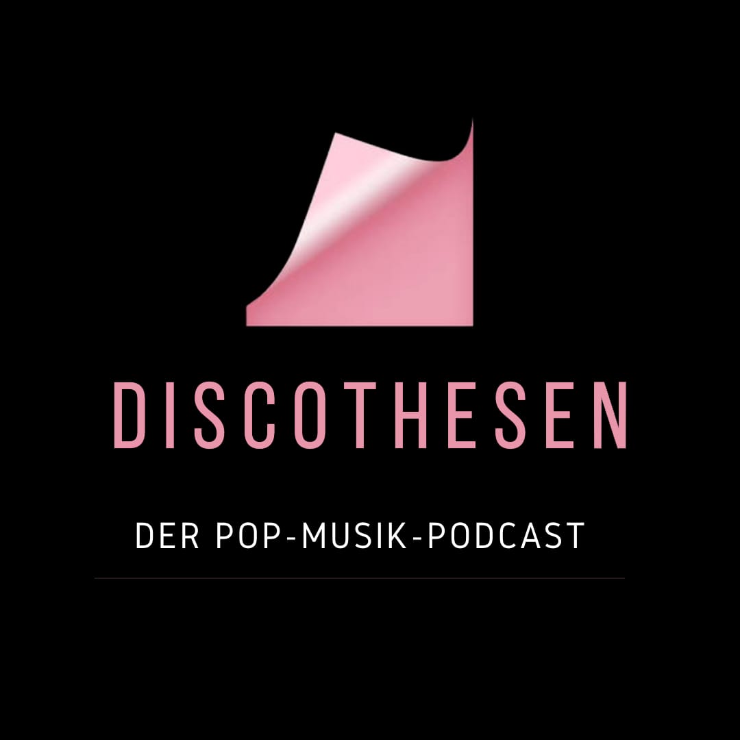 Discothesen – Der Pop-Musik-Podcast