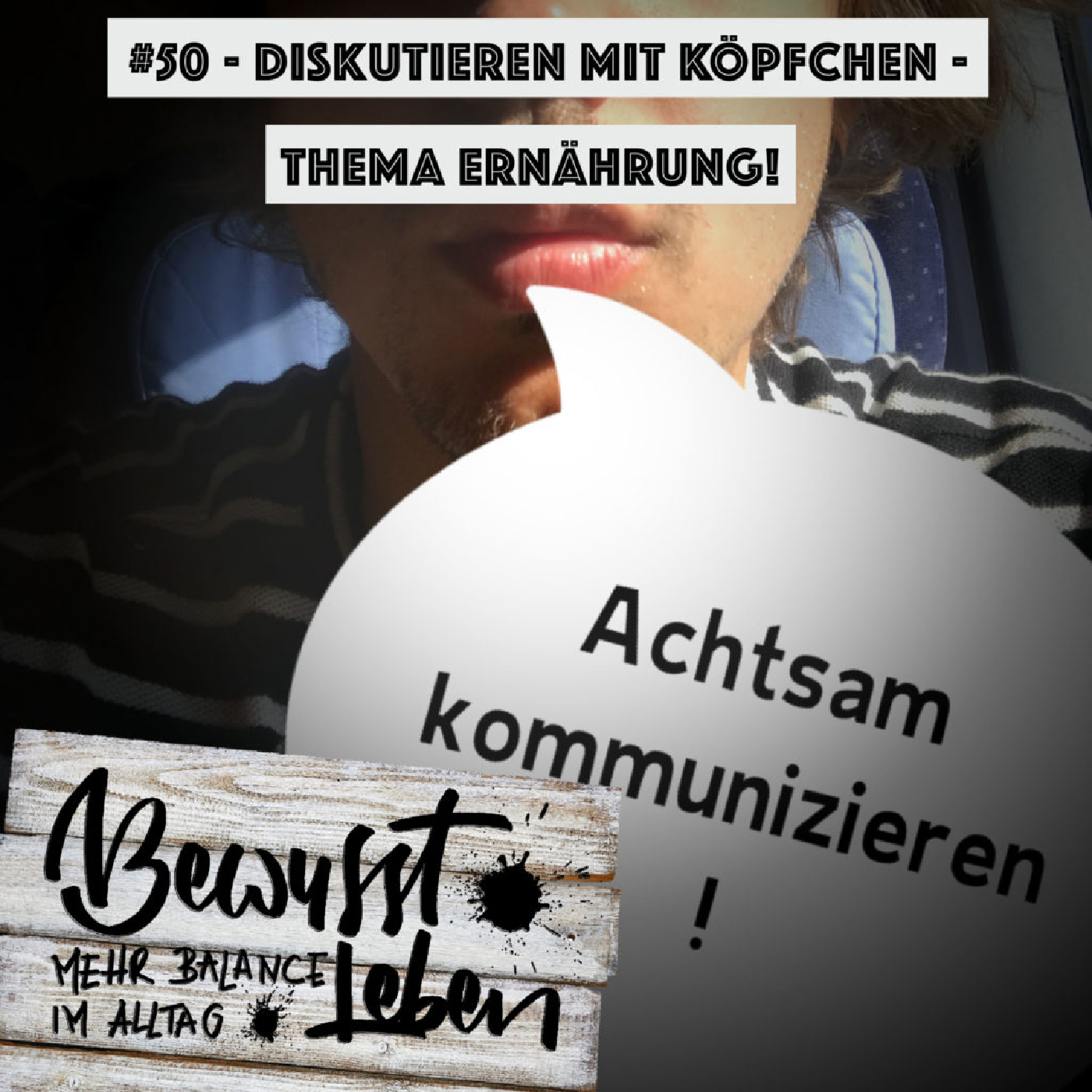 Bewusst leben.