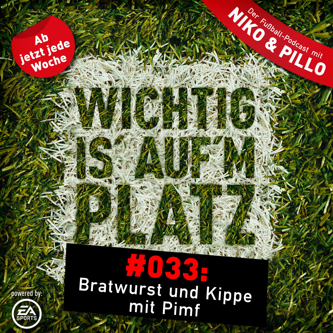 Wichtig is\' auf\'m Platz