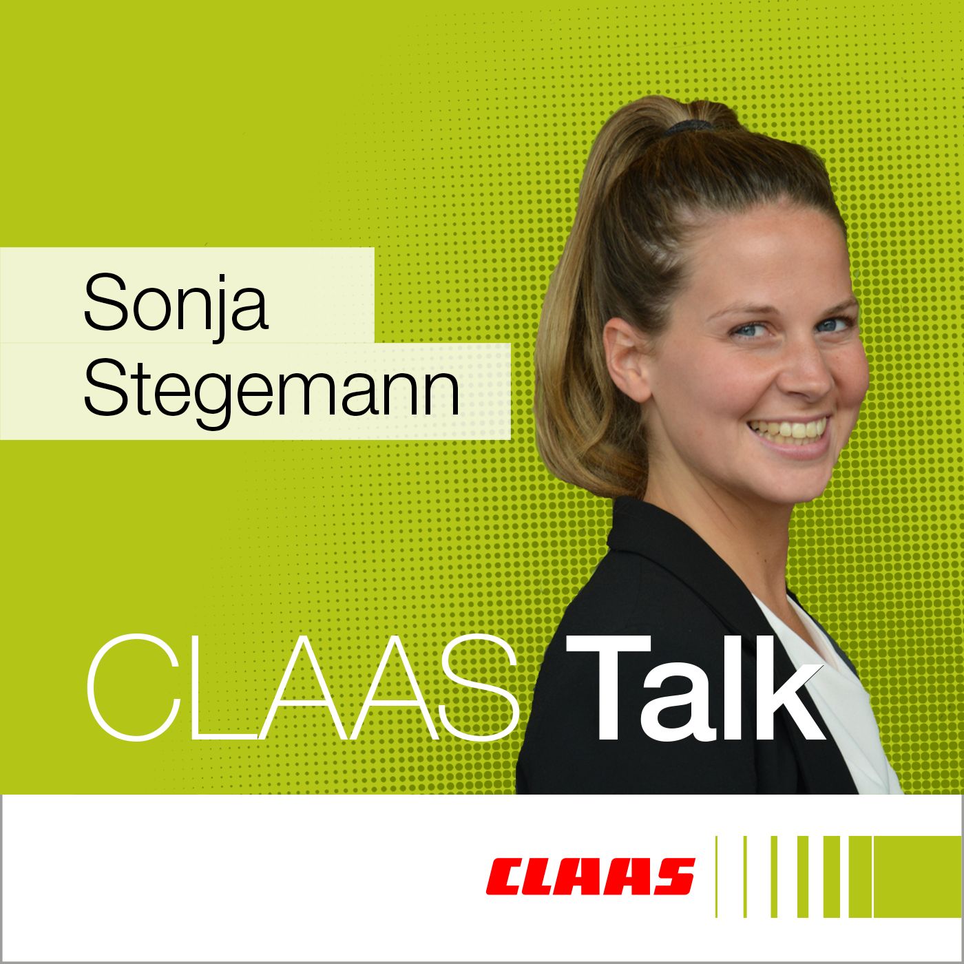 CLAAS Talk – Hör mal, wer da ackert.