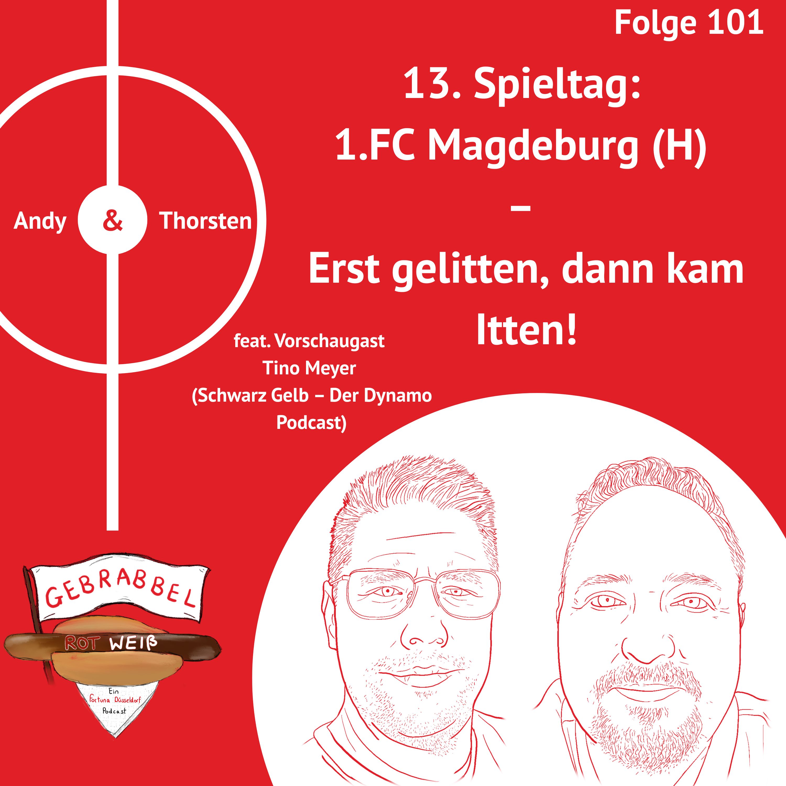 #101: 13. Spieltag: 1.FC Magdeburg (H) – Erst gelitten, dann kam Itten! feat. Vorschaugast Tino Meyer (Schwarz Gelb – Der Dynamo Podcast) episode artwork