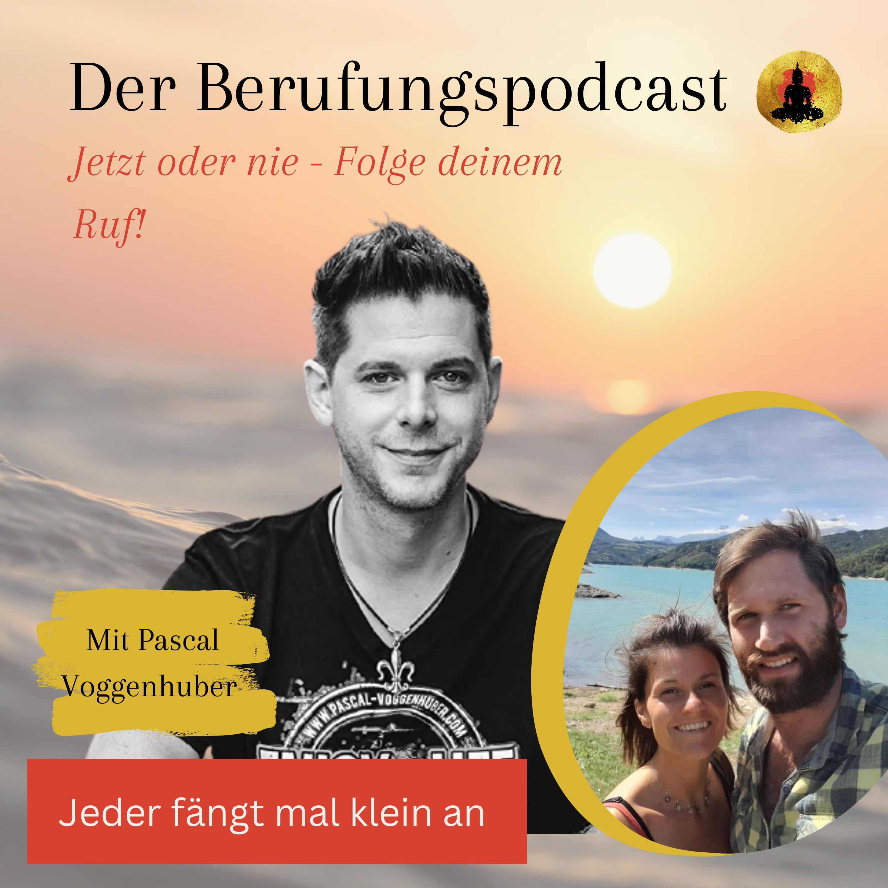 Der Berufungspodcast - Jetzt oder nie - Folge deinem Ruf!
