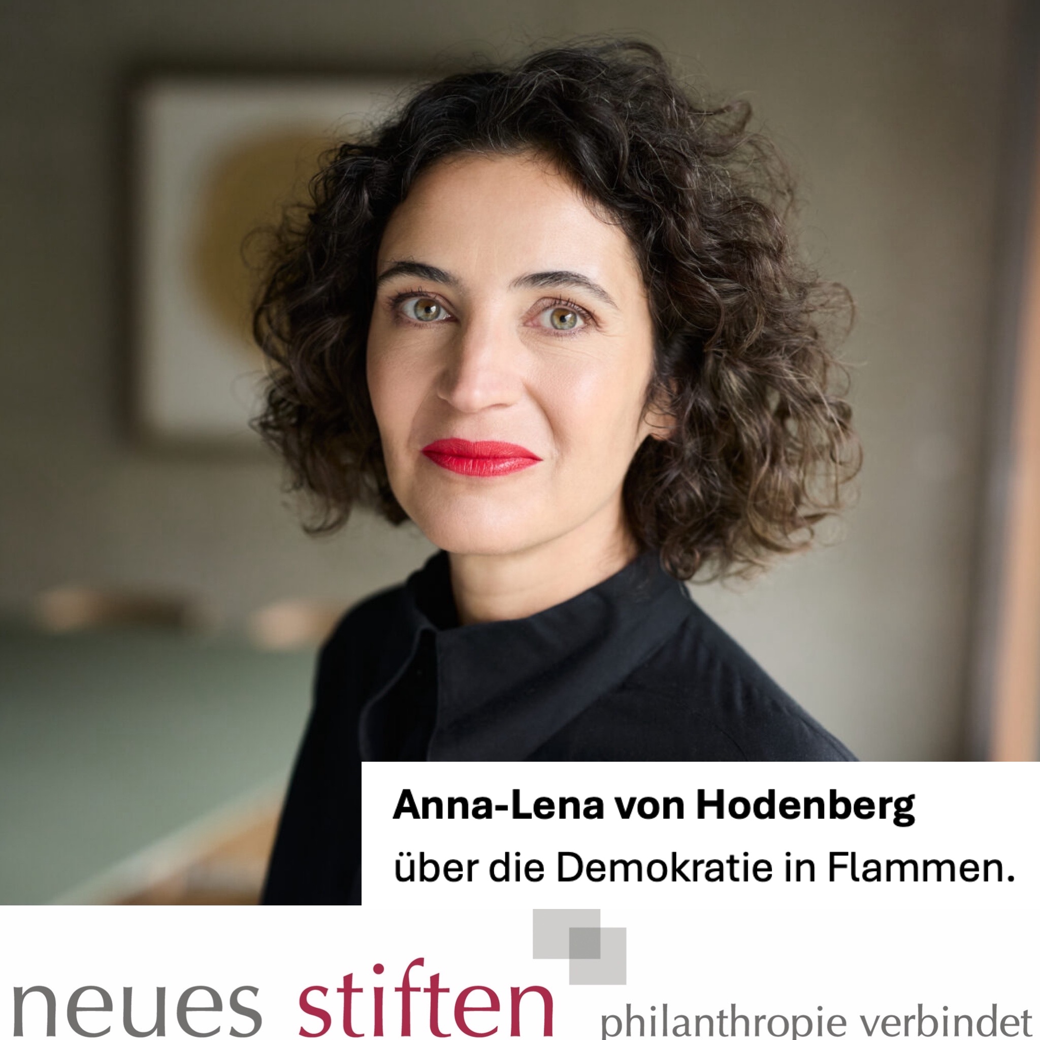 Anna-Lena von Hodenberg über die Demokratie in Flammen