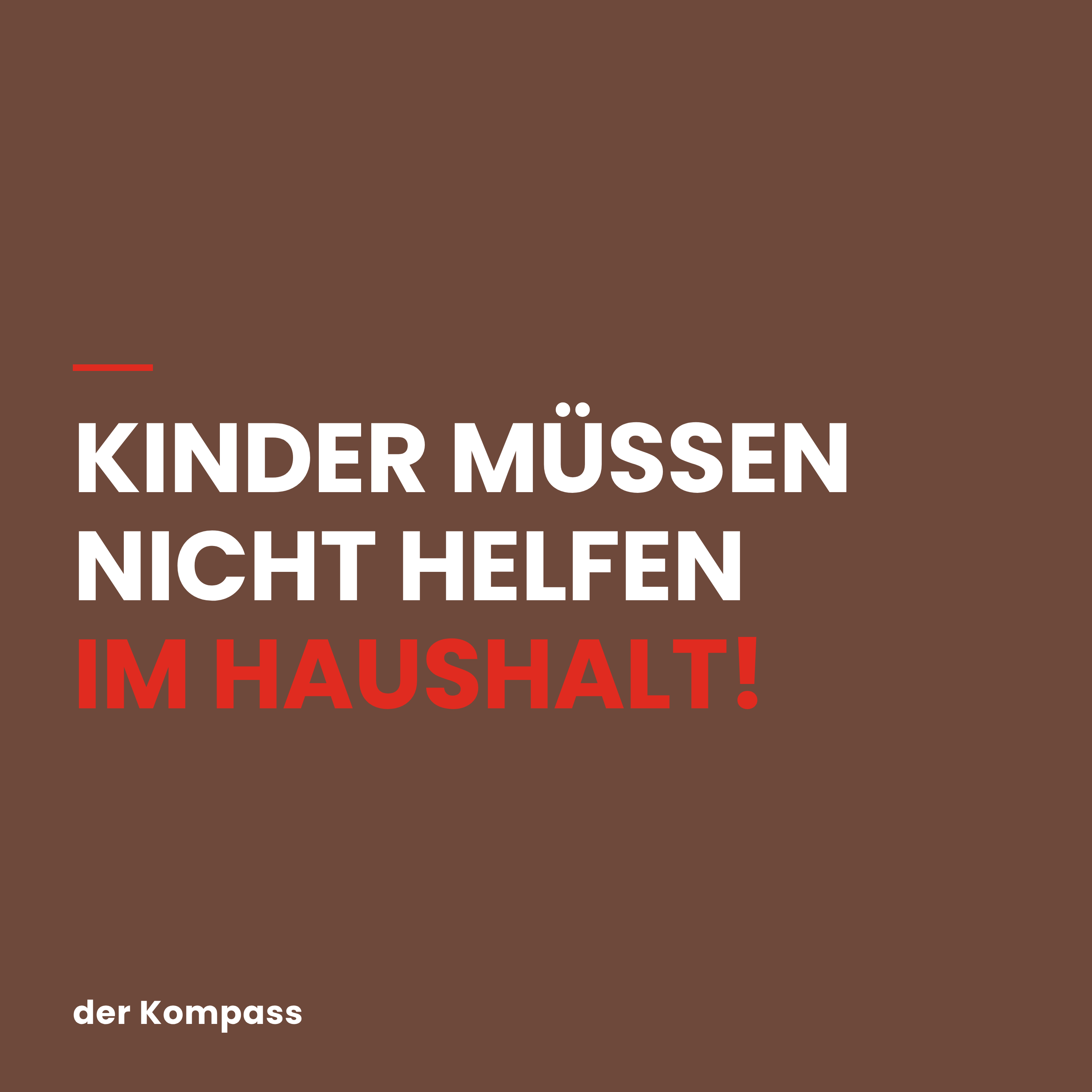 Kinder müssen nicht im Haushalt helfen.