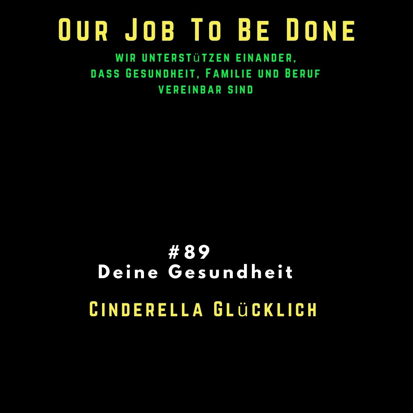 Our Job to be done  - Was wir jetzt gemeinsam tun müssen