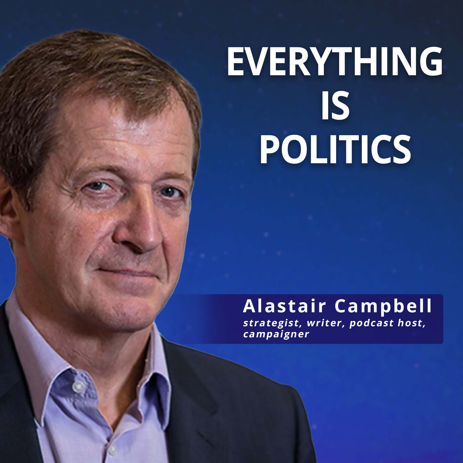Alastair Campbell: Reshaping Political Debate