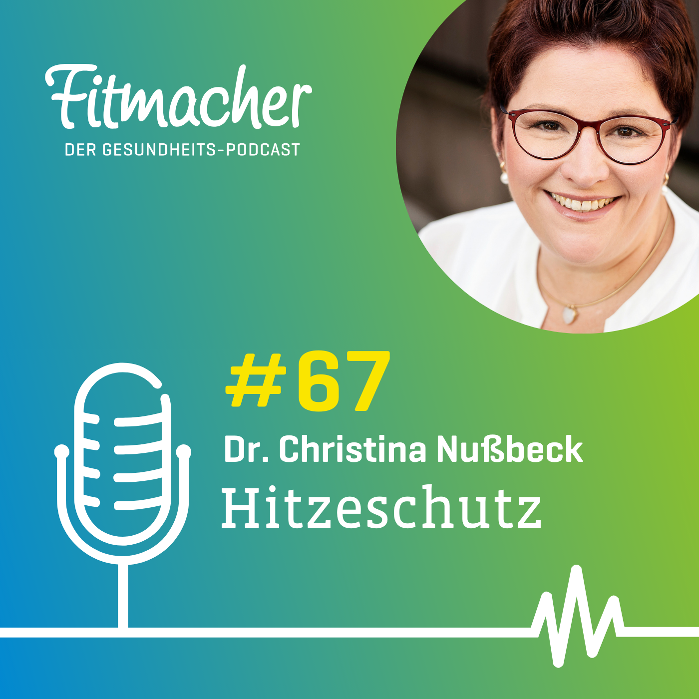 Fitmacher #67: Gesundheitsgefahr Hitze: So schützen Sie sich am Arbeitsplatz episode artwork