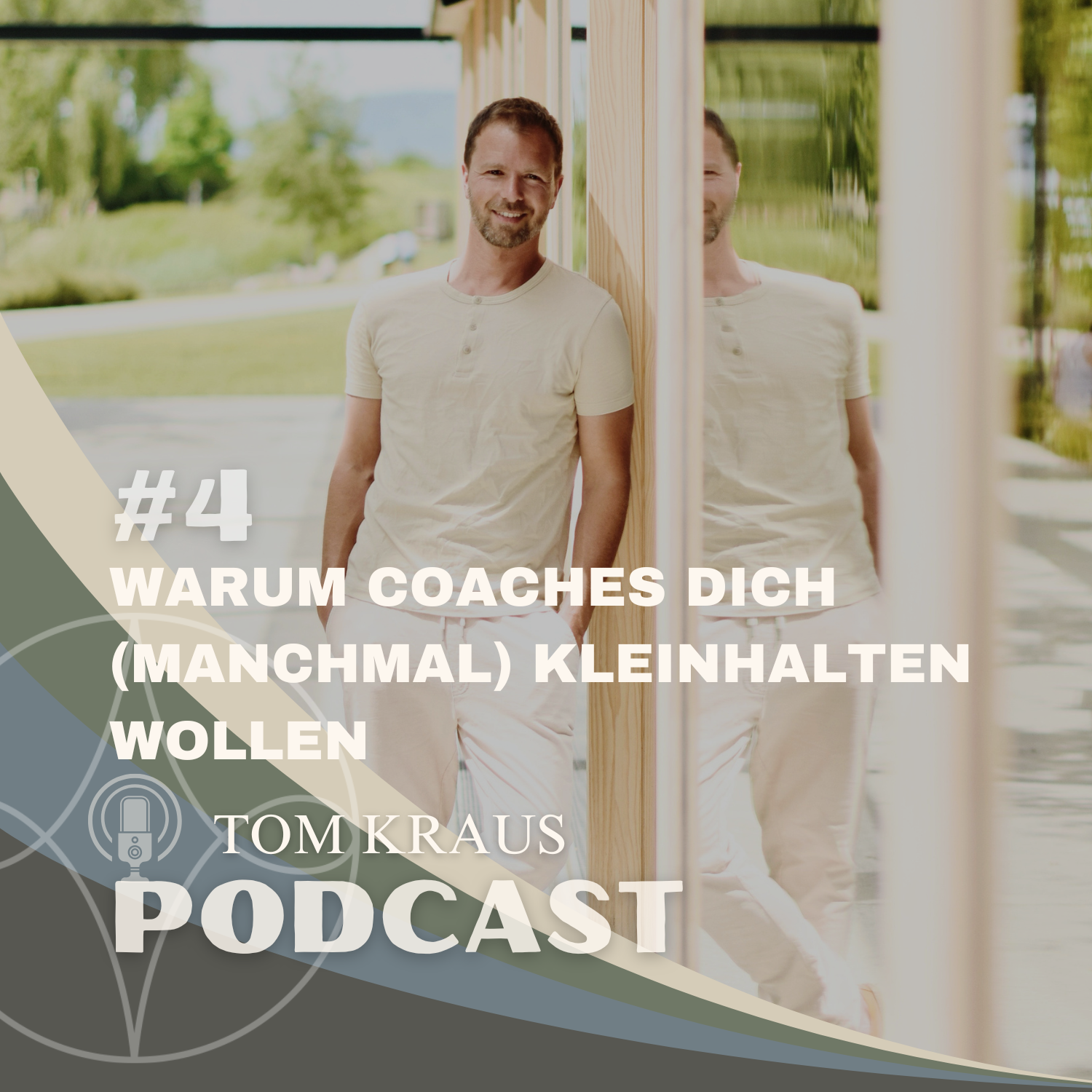 #4 Warum Coaches dich (manchmal) kleinhalten wollen episode artwork
