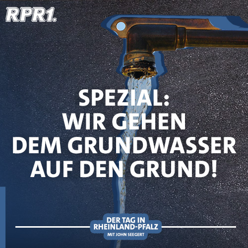 Wir gehen dem Grundwasser auf den Grund