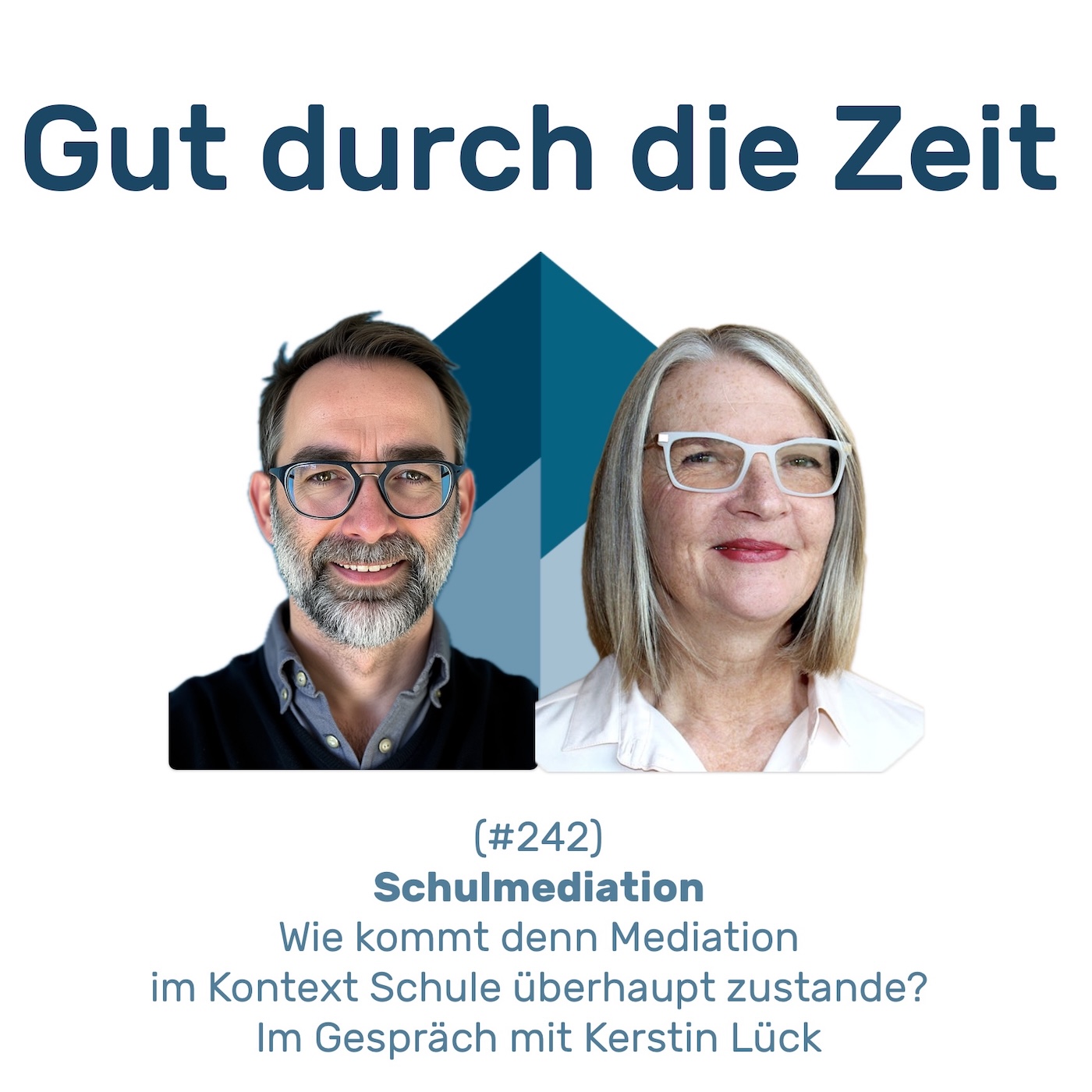 #242 GddZ - Mediation in Schulen. Im Gespräch mit Kerstin Lück.