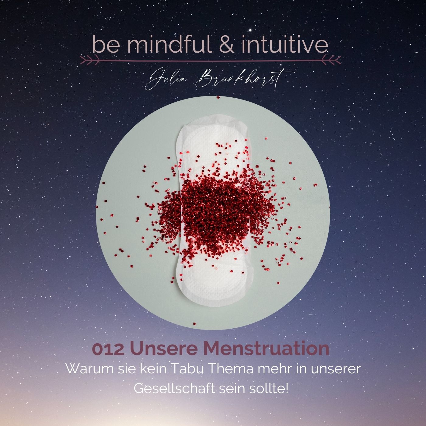 Be mindful & intuitive