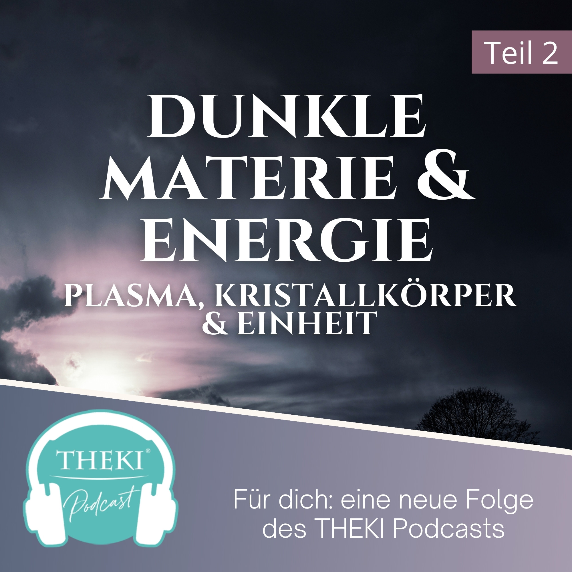 THEKI® – Dein Podcast für Bewusstsein, Gesundheit und Glück by Sandra Weber