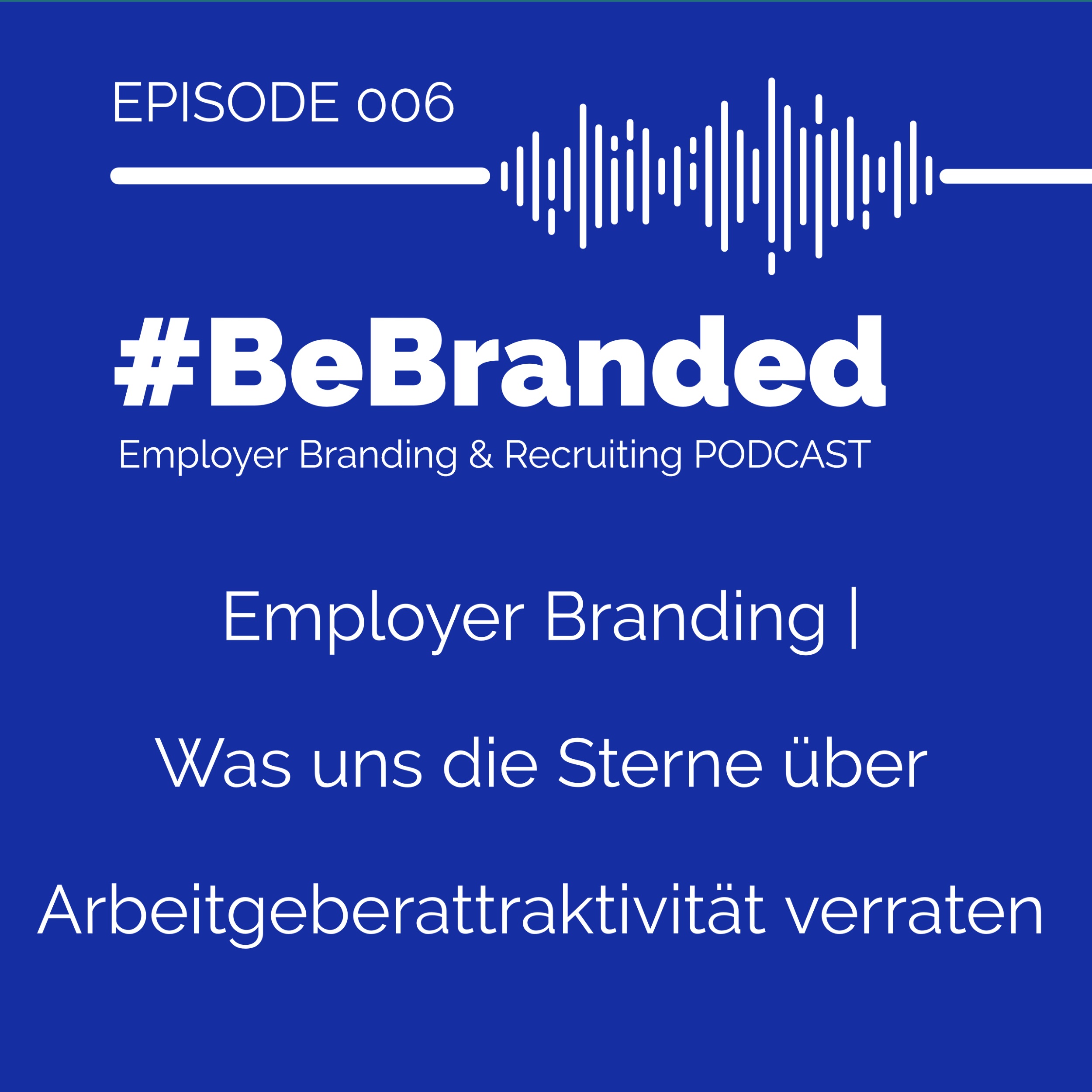 #BeBranded - mehr passende Bewerber als attraktiver Arbeitgeber