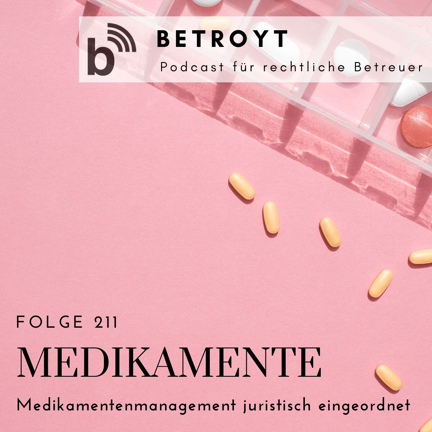 Folge 211 Medikamente - Medikamentenmanagement juristisch eingeordnet