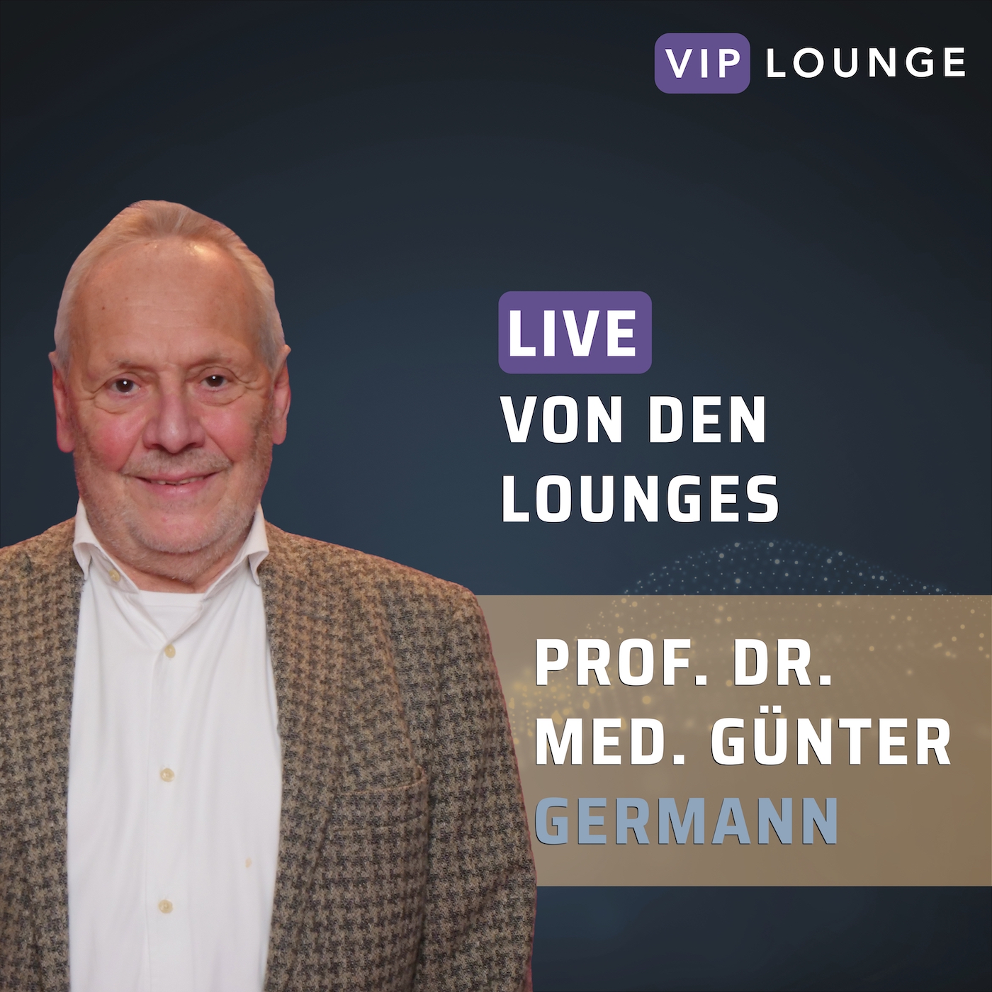 VIP Lounge #23 Prof. Dr. med. Günter Germann - Ethianum Klinik episode artwork