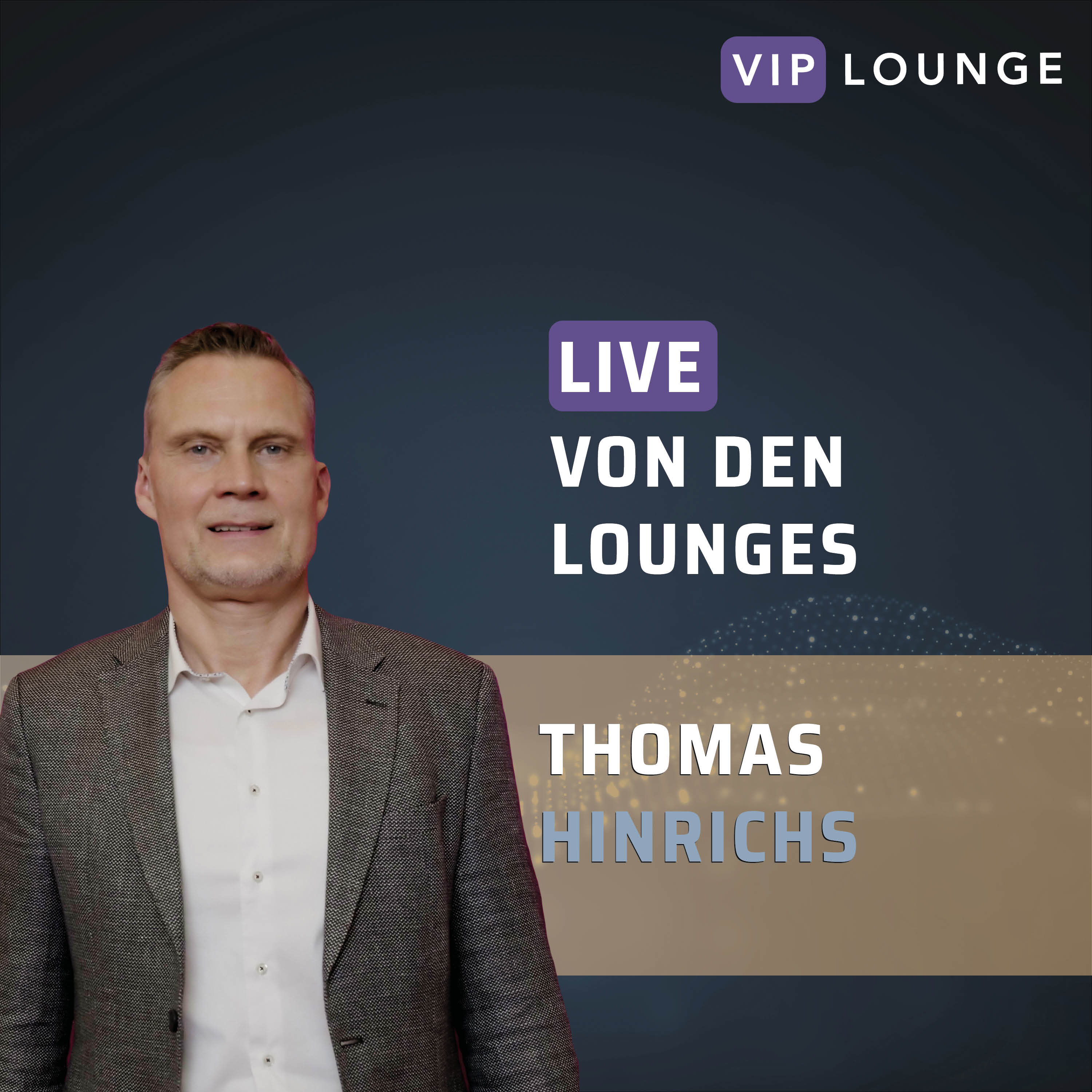 VIP Lounge #20 Thomas Hinrichs - Berner International GmbH episode artwork